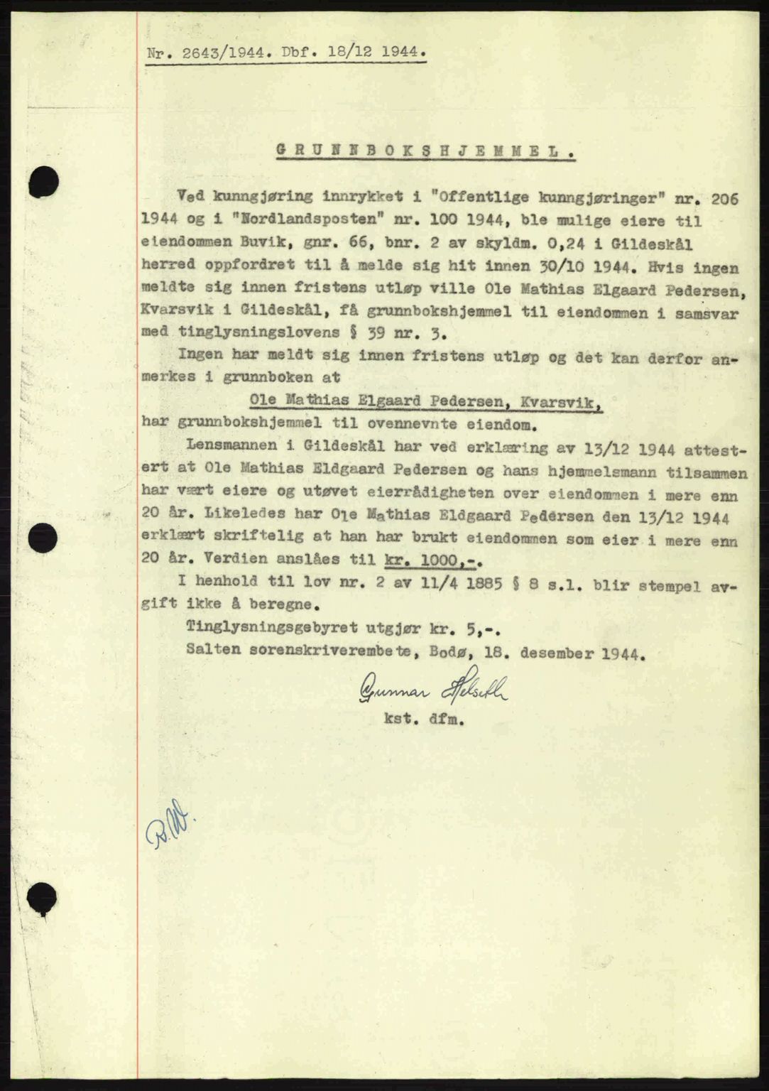 Salten sorenskriveri, AV/SAT-A-4578/1/2/2C: Mortgage book no. A14-15, 1943-1945, Diary no: : 2643/1944