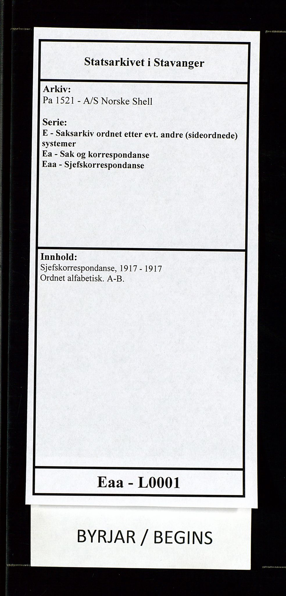 Pa 1521 - A/S Norske Shell, AV/SAST-A-101915/E/Ea/Eaa/L0001: Sjefskorrespondanse, 1917, p. 1