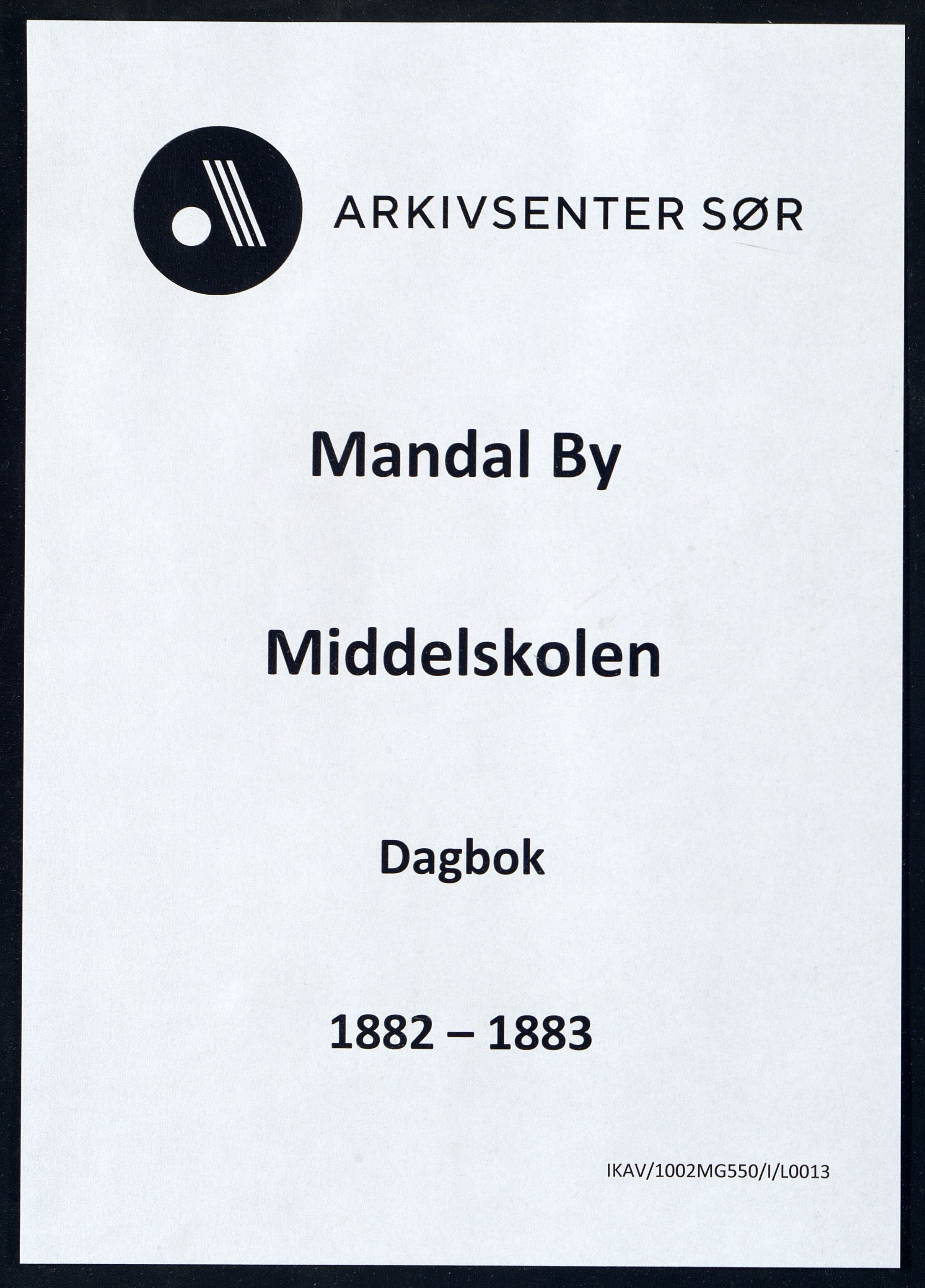 Mandal By - Borgerskolen/Middelskolen/Høiere Allmenskole, ARKSOR/1002MG550/I/L0013: Dagbok (d), 1882-1883