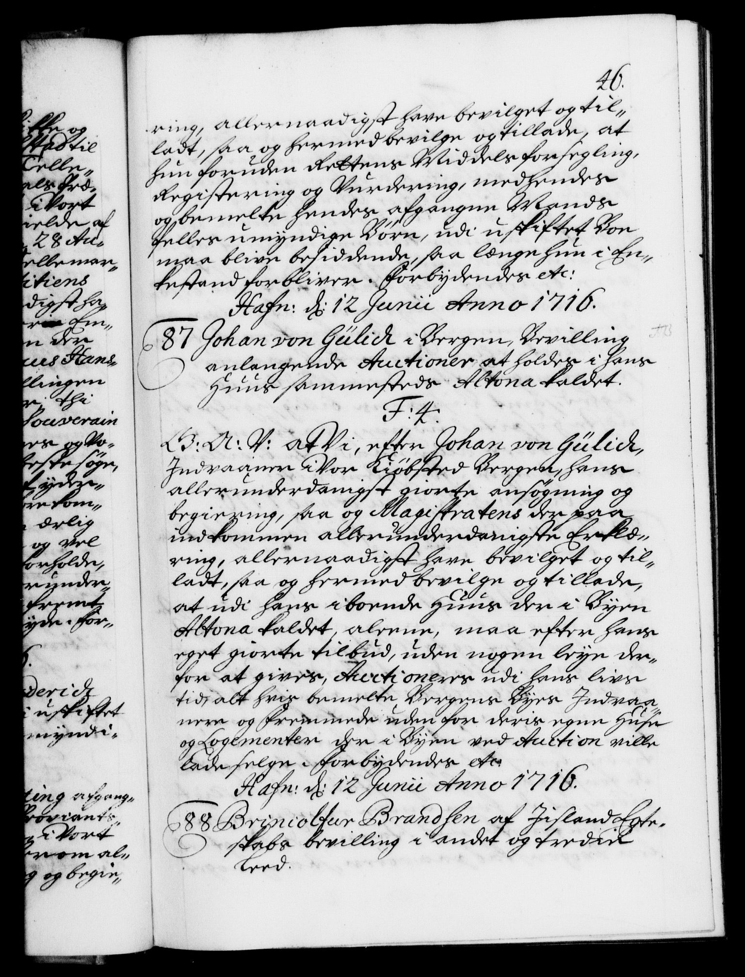 Danske Kanselli 1572-1799, AV/RA-EA-3023/F/Fc/Fca/Fcaa/L0022: Norske registre, 1716-1719, p. 46a