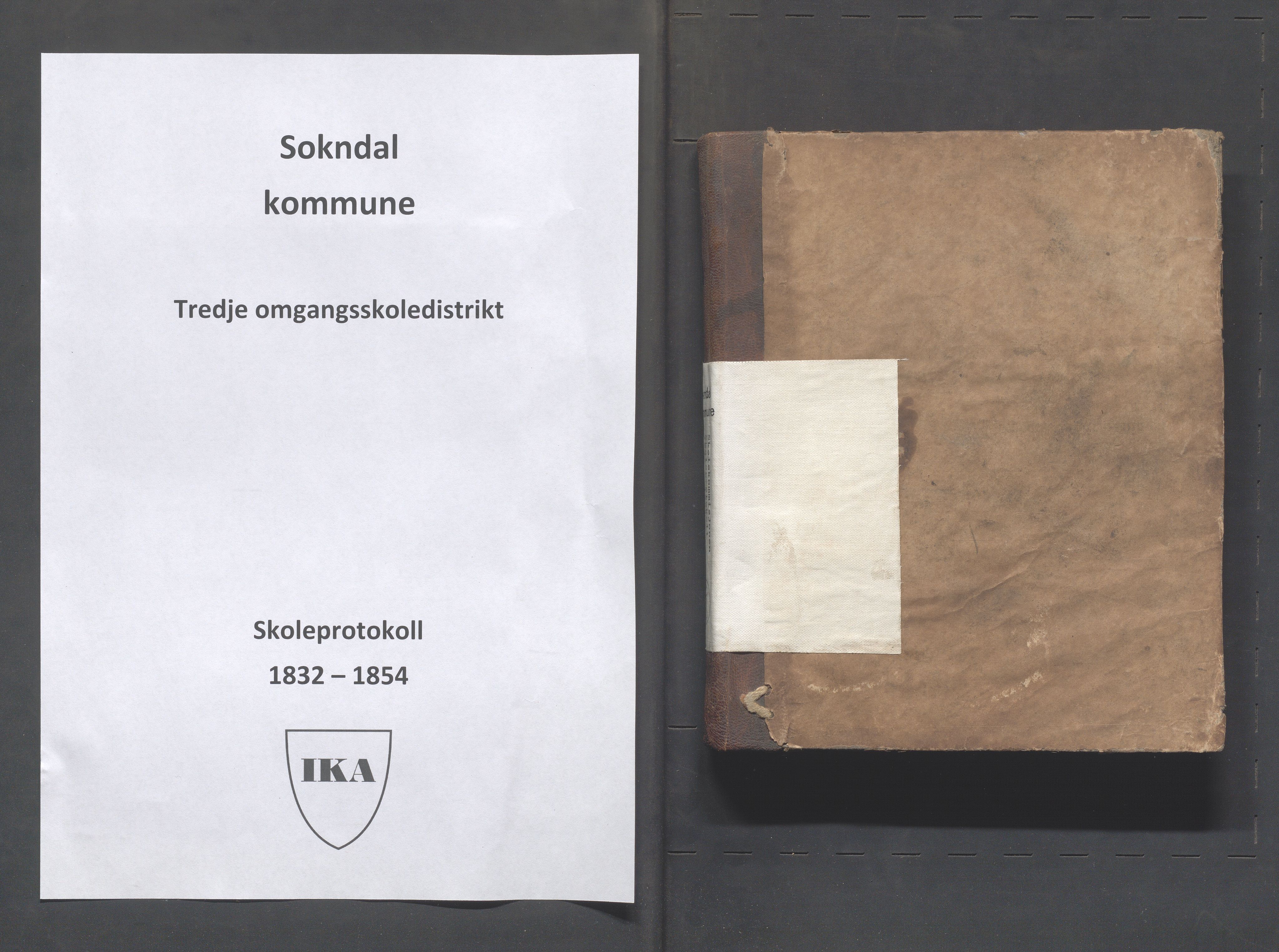 Sokndal kommune- Skolestyret/Skolekontoret, IKAR/K-101142/H/L0001: Skoleprotokoll - Tredje omgangsskoledistrikt, 1832-1854