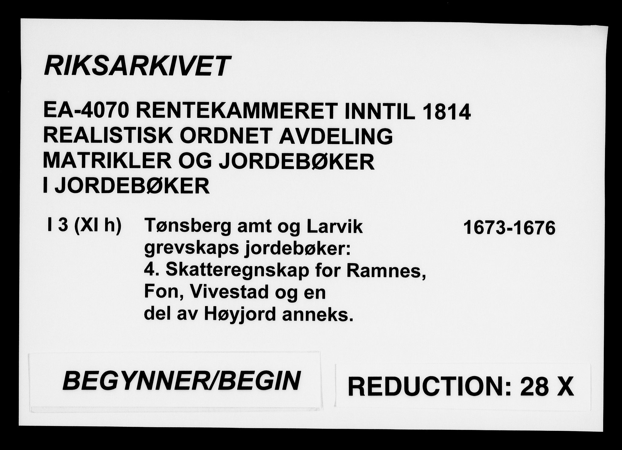 Rentekammeret inntil 1814, Realistisk ordnet avdeling, RA/EA-4070/N/Na/L0003/0004: [XI h]: Tønsbergs amt og Larvik grevskaps jordebøker: / Skatteregnskap for Ramnes, Fon, Vivestad og en del av Høyjord anneks, 1673-1676