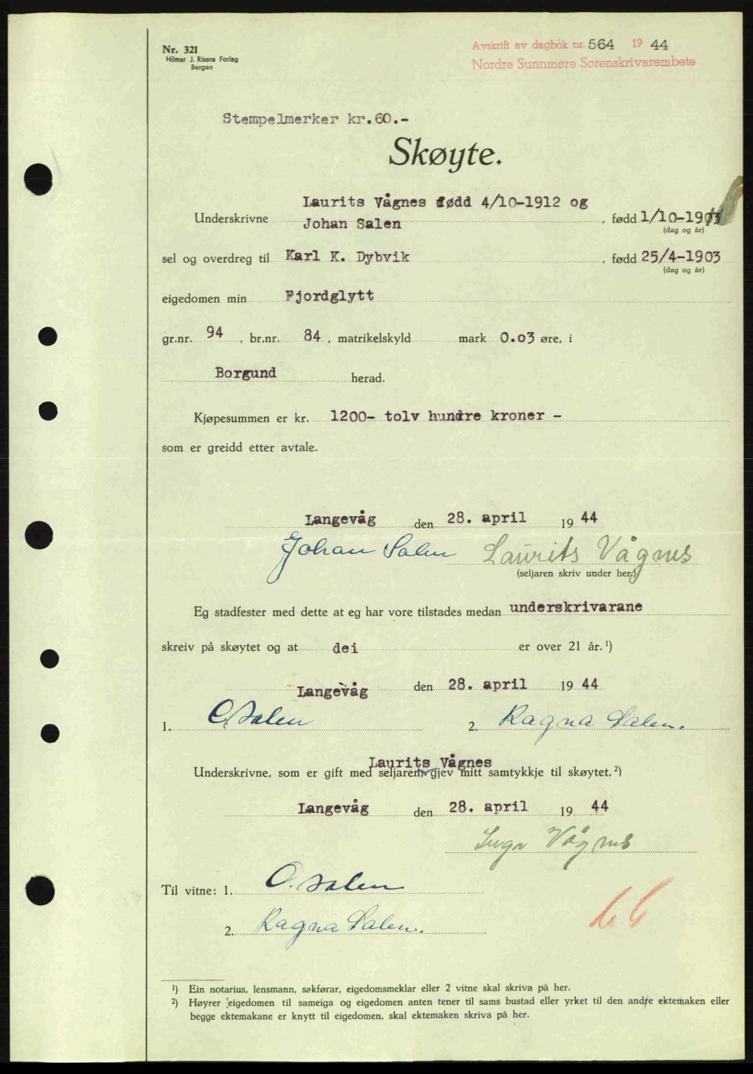 Nordre Sunnmøre sorenskriveri, AV/SAT-A-0006/1/2/2C/2Ca: Mortgage book no. A17, 1943-1944, Diary no: : 564/1944