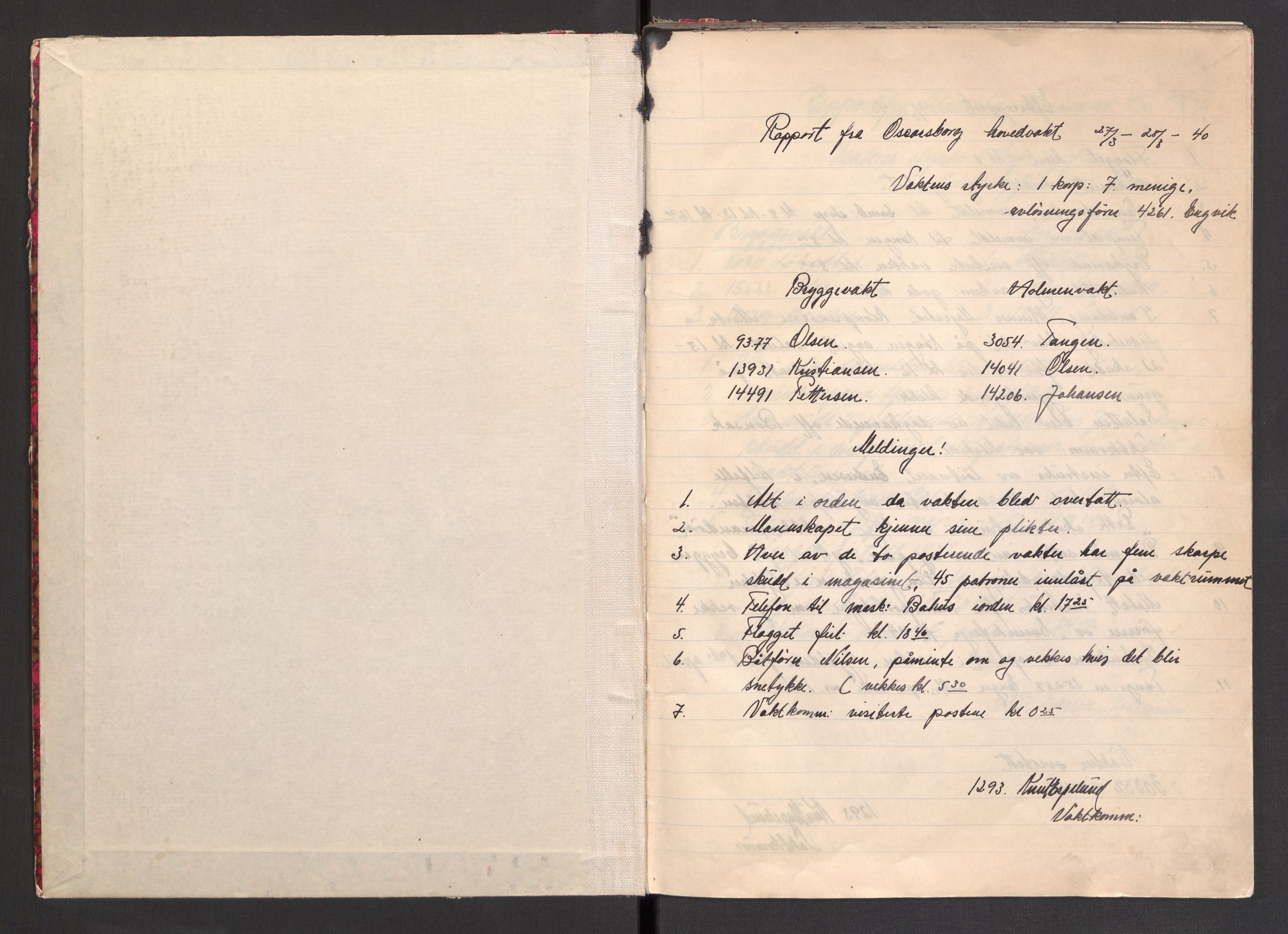 Forsvarsdepartementet, Oscarsborg festning, AV/RA-RAFA-4479/F/Fa/L0001: Vaktjournal (vedlagt 9 permisjonskort), 1940