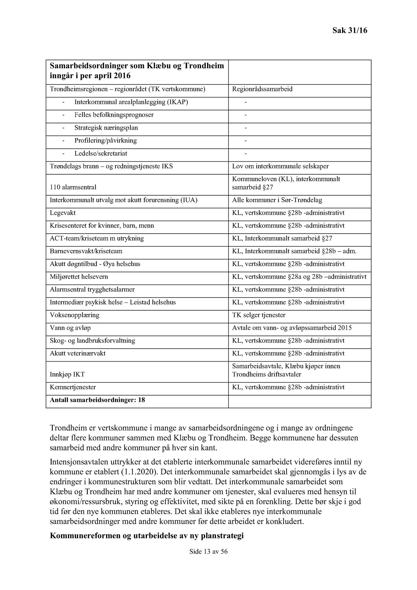 Klæbu Kommune, TRKO/KK/01-KS/L009: Kommunestyret - Møtedokumenter, 2016, p. 820