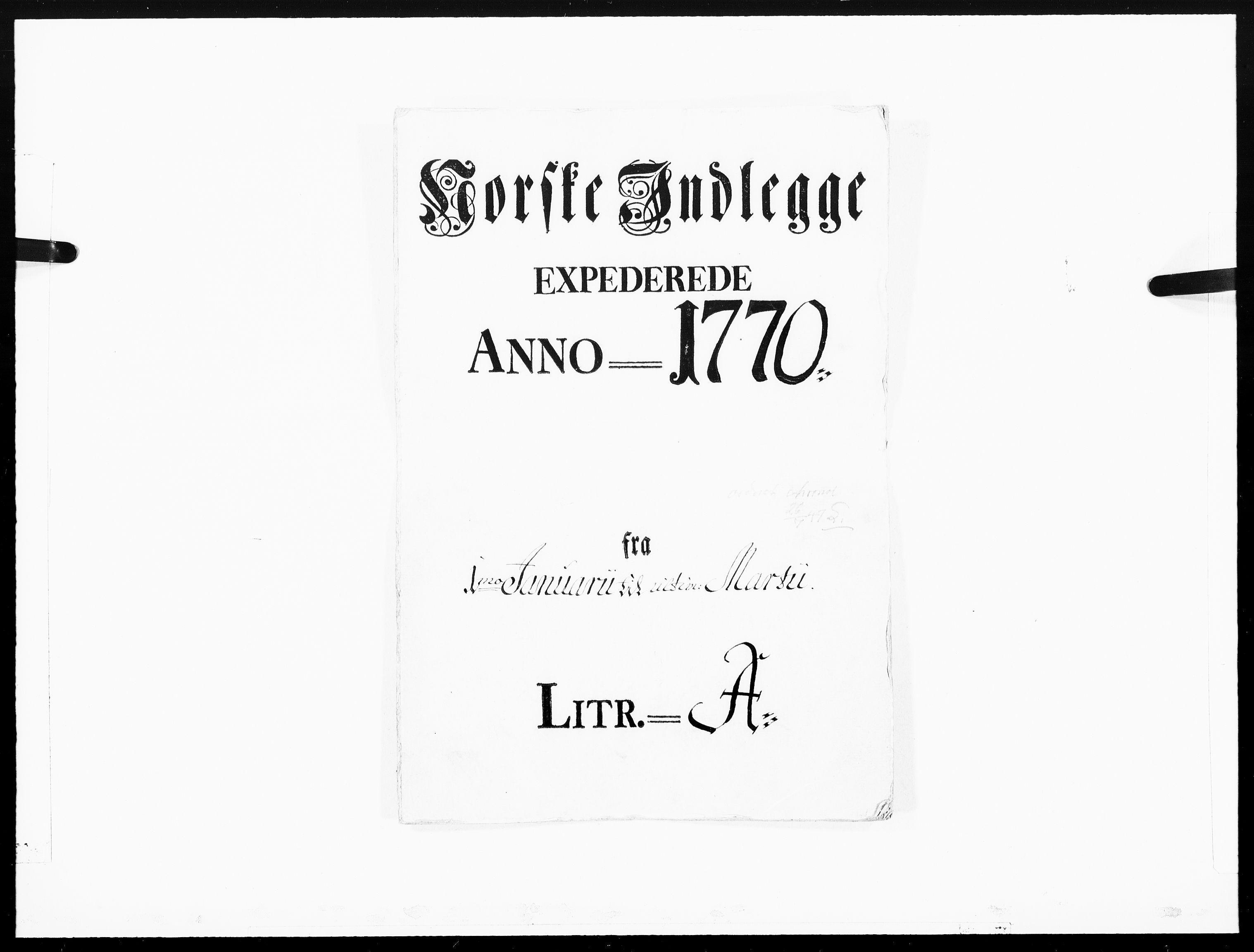 Danske Kanselli 1572-1799, AV/RA-EA-3023/F/Fc/Fcc/Fcca/L0201: Norske innlegg 1572-1799, 1770, p. 1