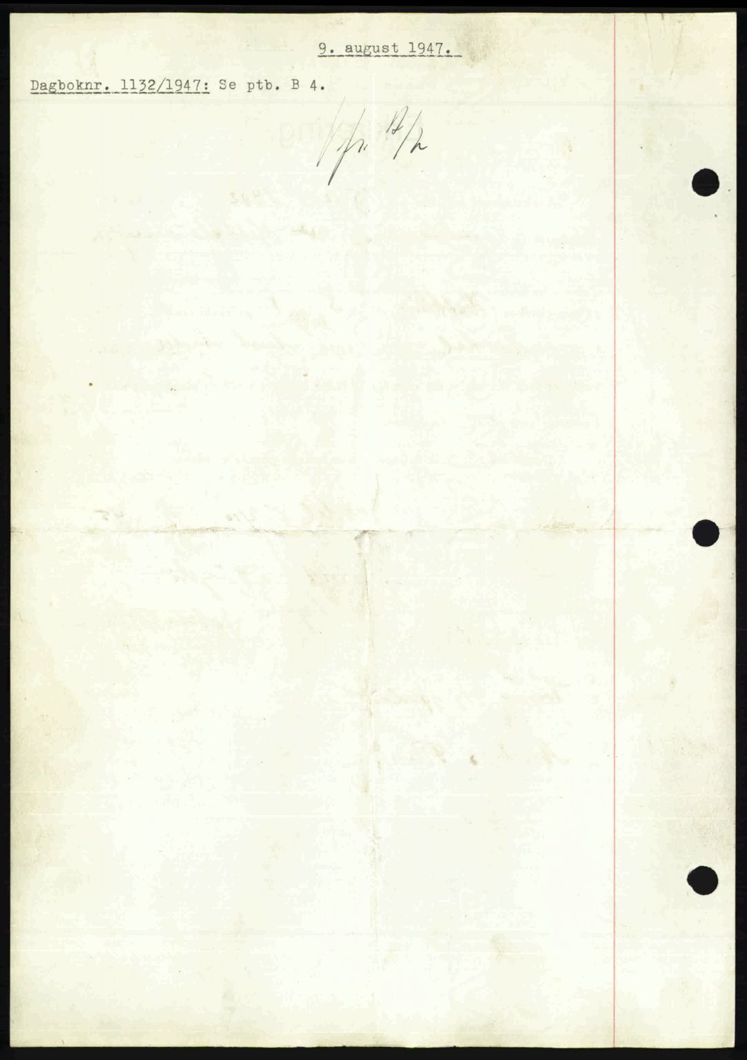 Nedenes sorenskriveri, SAK/1221-0006/G/Gb/Gba/L0057: Mortgage book no. A9, 1947-1947, Diary no: : 1132/1947