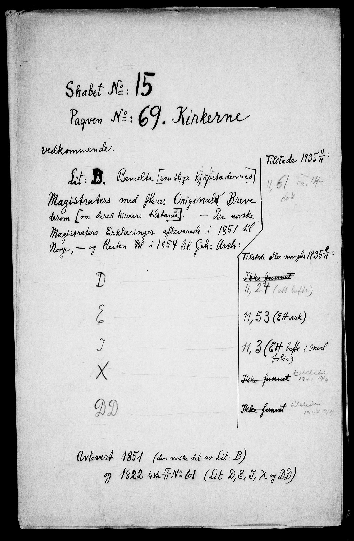 Danske Kanselli, Skapsaker, AV/RA-EA-4061/F/L0073: Skap 15, pakke 52-75, 1618-1719, p. 118