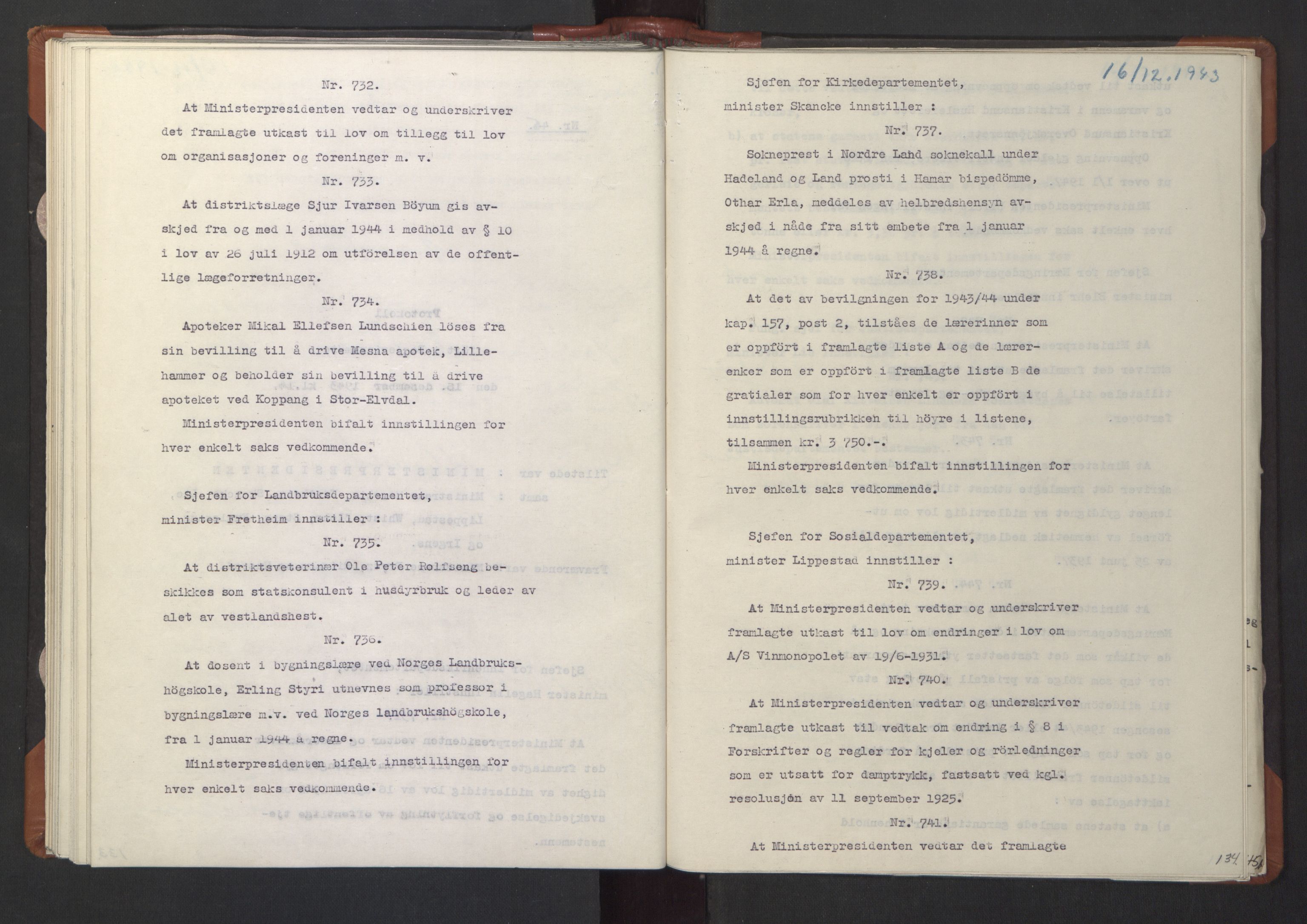 NS-administrasjonen 1940-1945 (Statsrådsekretariatet, de kommisariske statsråder mm), AV/RA-S-4279/D/Da/L0003: Vedtak (Beslutninger) nr. 1-746 og tillegg nr. 1-47 (RA. j.nr. 1394/1944, tilgangsnr. 8/1944, 1943, p. 136