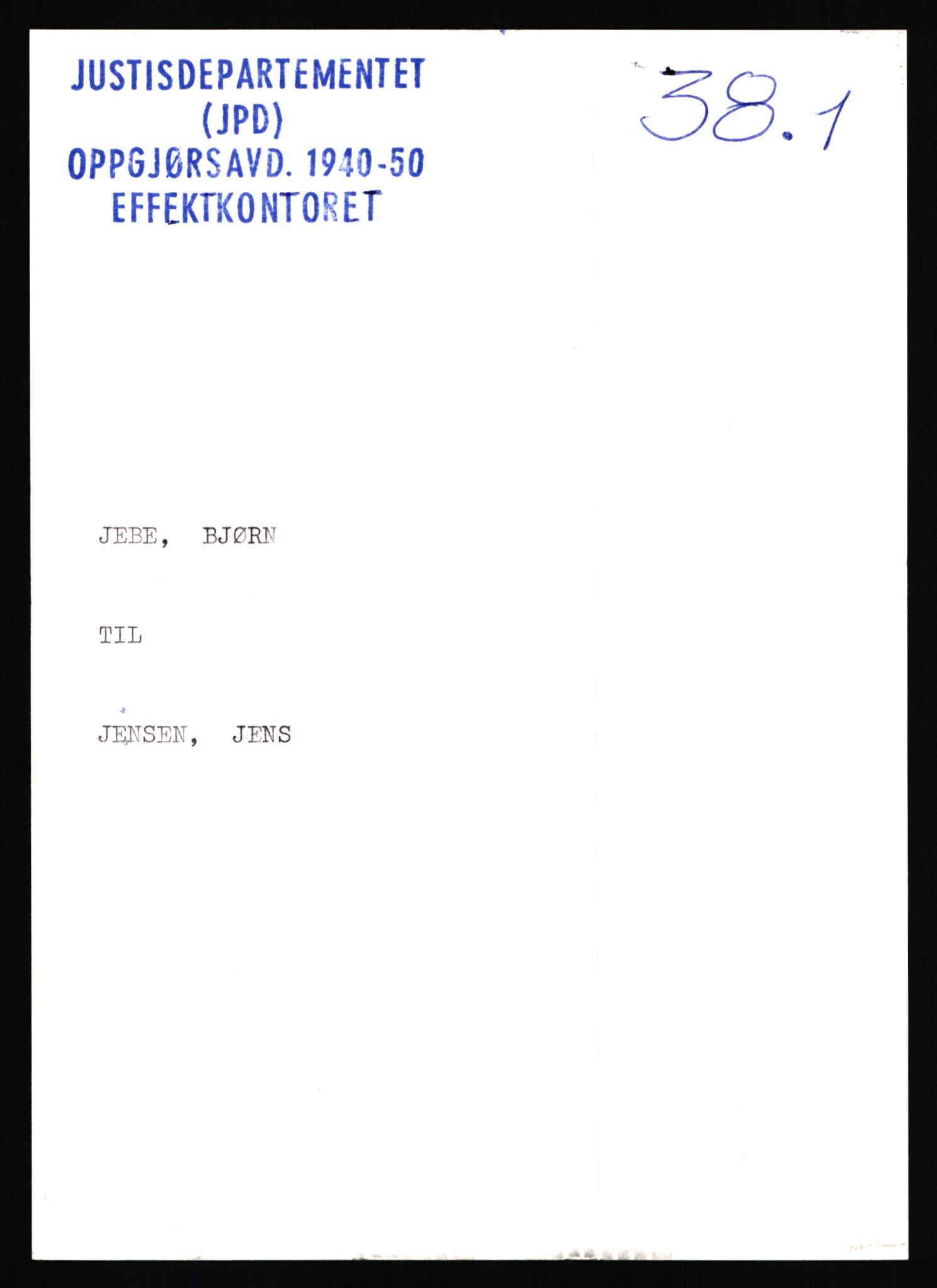 Justisdepartementet, Oppgjørsavdelingen, AV/RA-S-1056/G/Gb/L0038: Oppgaver over ettersøkte sivile effekter. Jebe, Bjørn - Jevnesveen, Sigmund, 1940-1942, p. 1