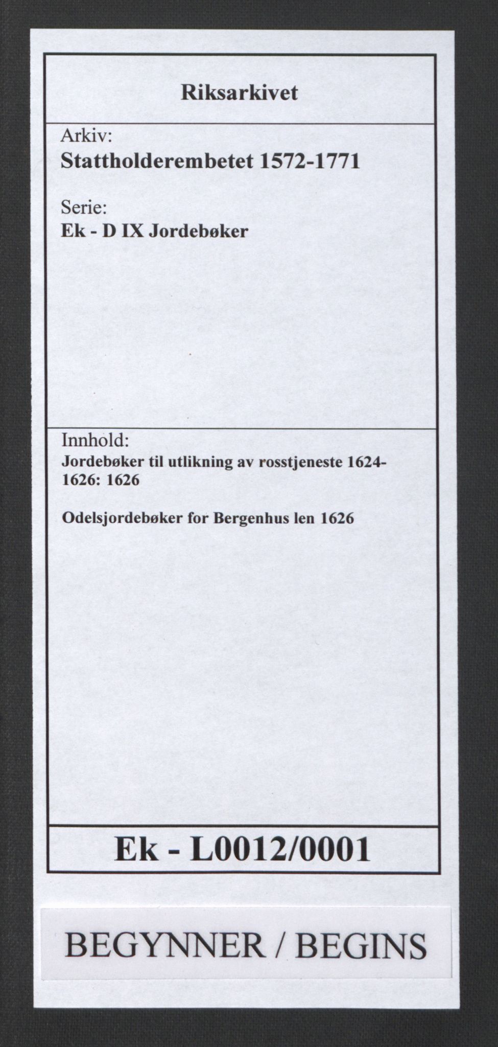 Stattholderembetet 1572-1771, RA/EA-2870/Ek/L0012/0001: Jordebøker til utlikning av rosstjeneste 1624-1626: / Odelsjordebøker for Bergenhus len, 1626, p. 1