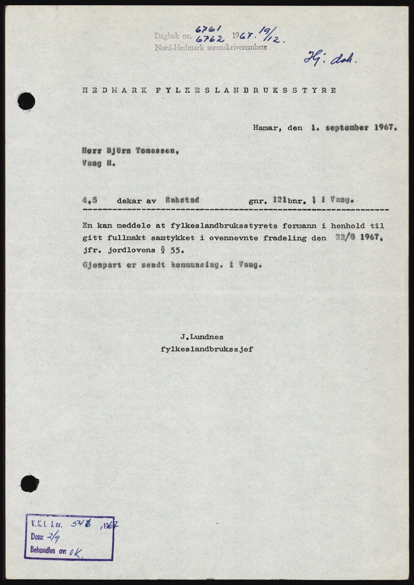Nord-Hedmark sorenskriveri, SAH/TING-012/H/Hc/L0027: Mortgage book no. 27, 1967-1968, Diary no: : 6761/1967