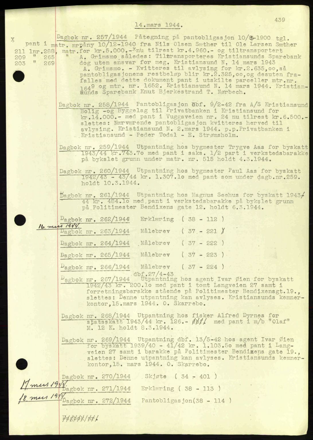 Kristiansund byfogd, AV/SAT-A-4587/A/27: Mortgage book no. 32a, 1938-1946, Diary no: : 258/1944