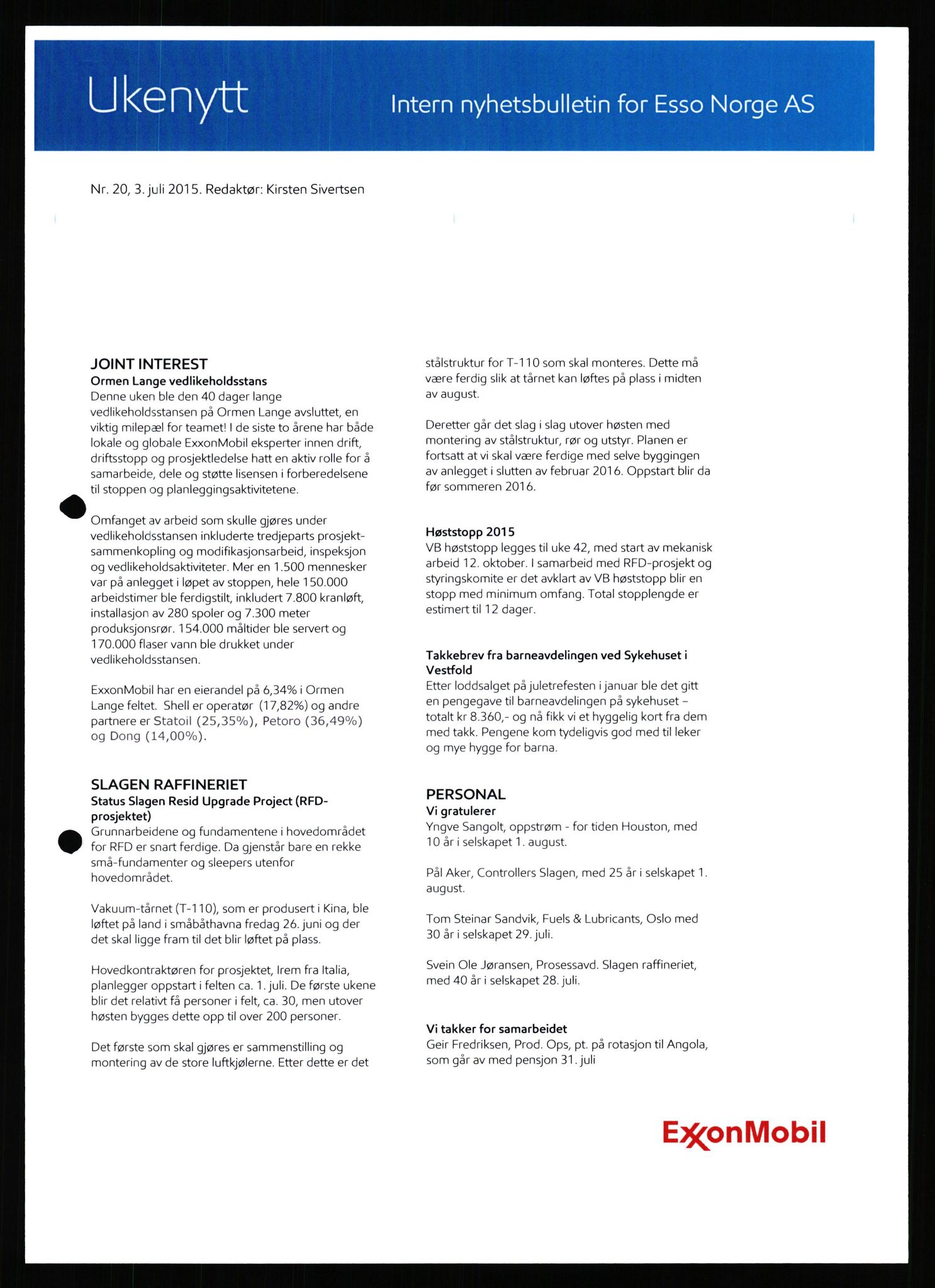 Pa 0982 - Esso Norge A/S, AV/SAST-A-100448/X/Xd/L0008: Ukenytt, 2013-2016
