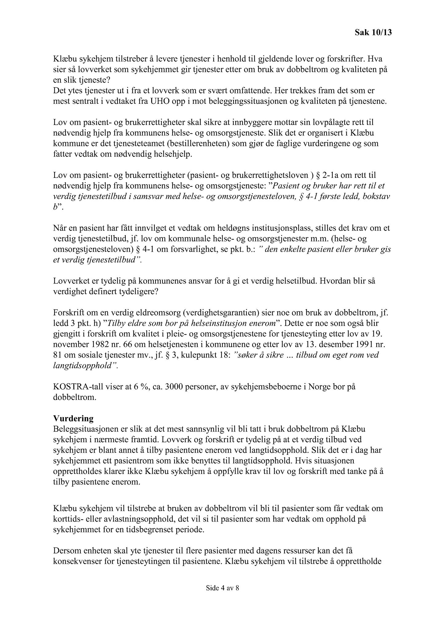 Klæbu Kommune, TRKO/KK/05-UOm/L004: Utvalg for omsorg - Møtedokumenter, 2013, p. 90