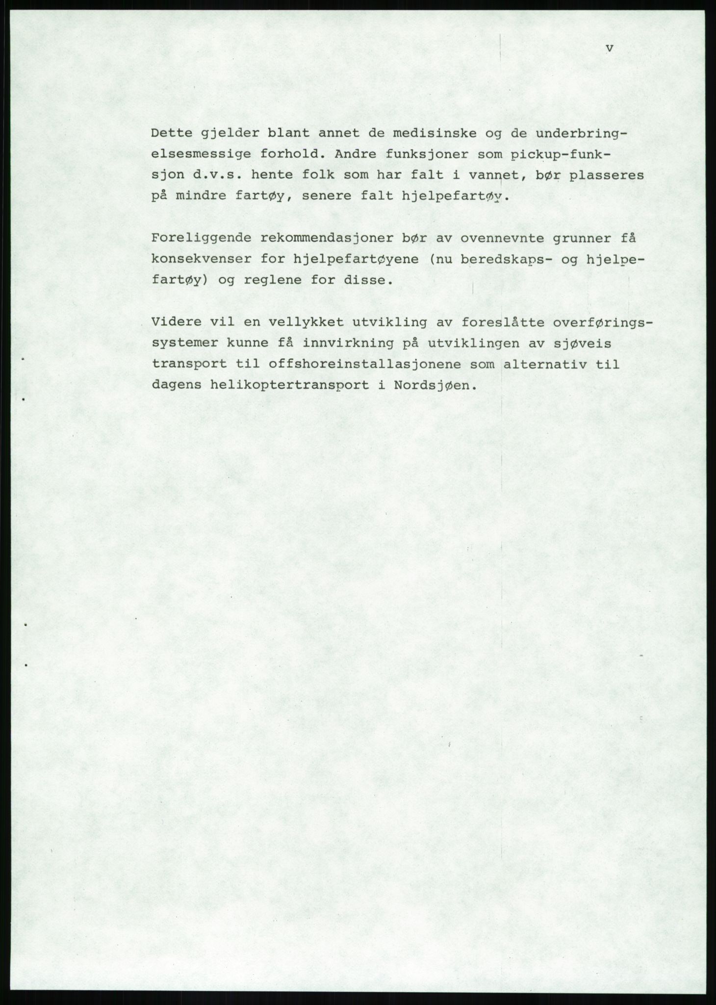 Justisdepartementet, Granskningskommisjonen ved Alexander Kielland-ulykken 27.3.1980, AV/RA-S-1165/D/L0020: X Opplæring/Kompetanse (Doku.liste + X1-X18 av 18)/Y Forskningsprosjekter (Doku.liste + Y1-Y7 av 9), 1980-1981, p. 494