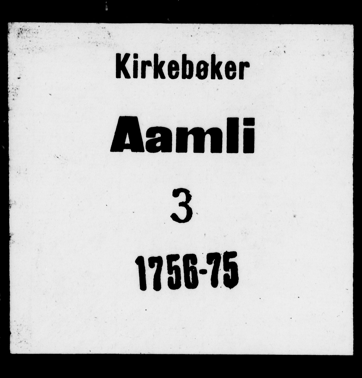 Åmli sokneprestkontor, SAK/1111-0050/F/Fa/Fac/L0003: Parish register (official) no. A 3, 1756-1775