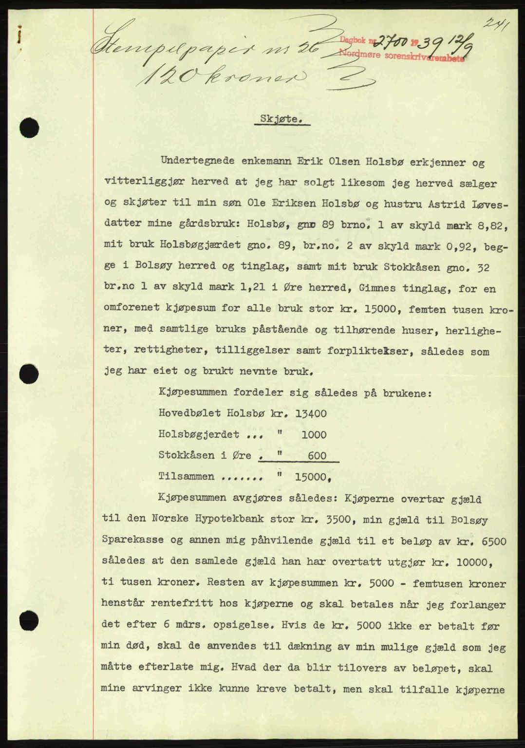 Nordmøre sorenskriveri, AV/SAT-A-4132/1/2/2Ca: Mortgage book no. A87, 1939-1940, Diary no: : 2700/1939