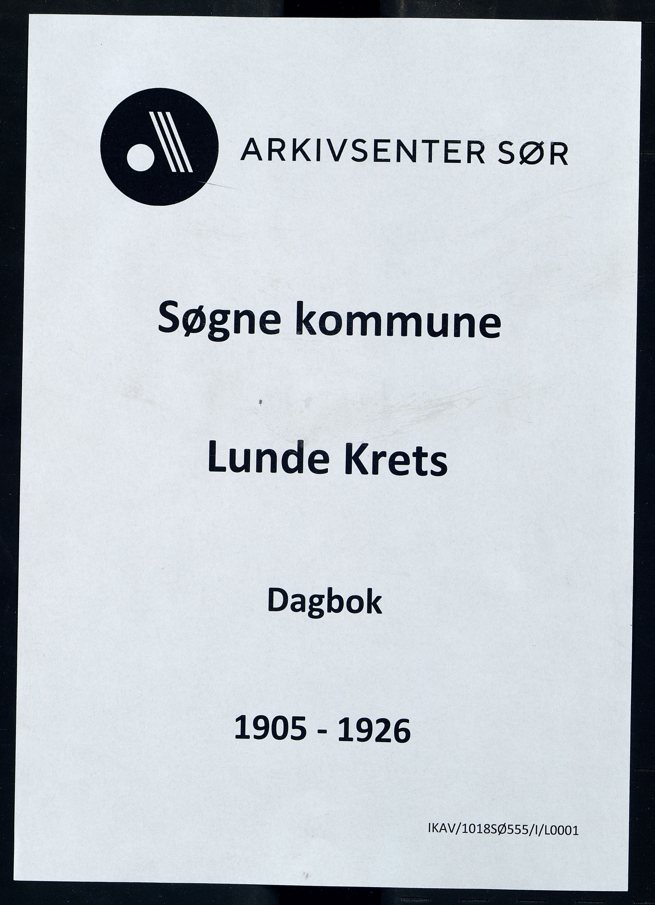 Søgne kommune - Lunde Krets, ARKSOR/1018SØ555/I/L0001: Dagbok, 1905-1926