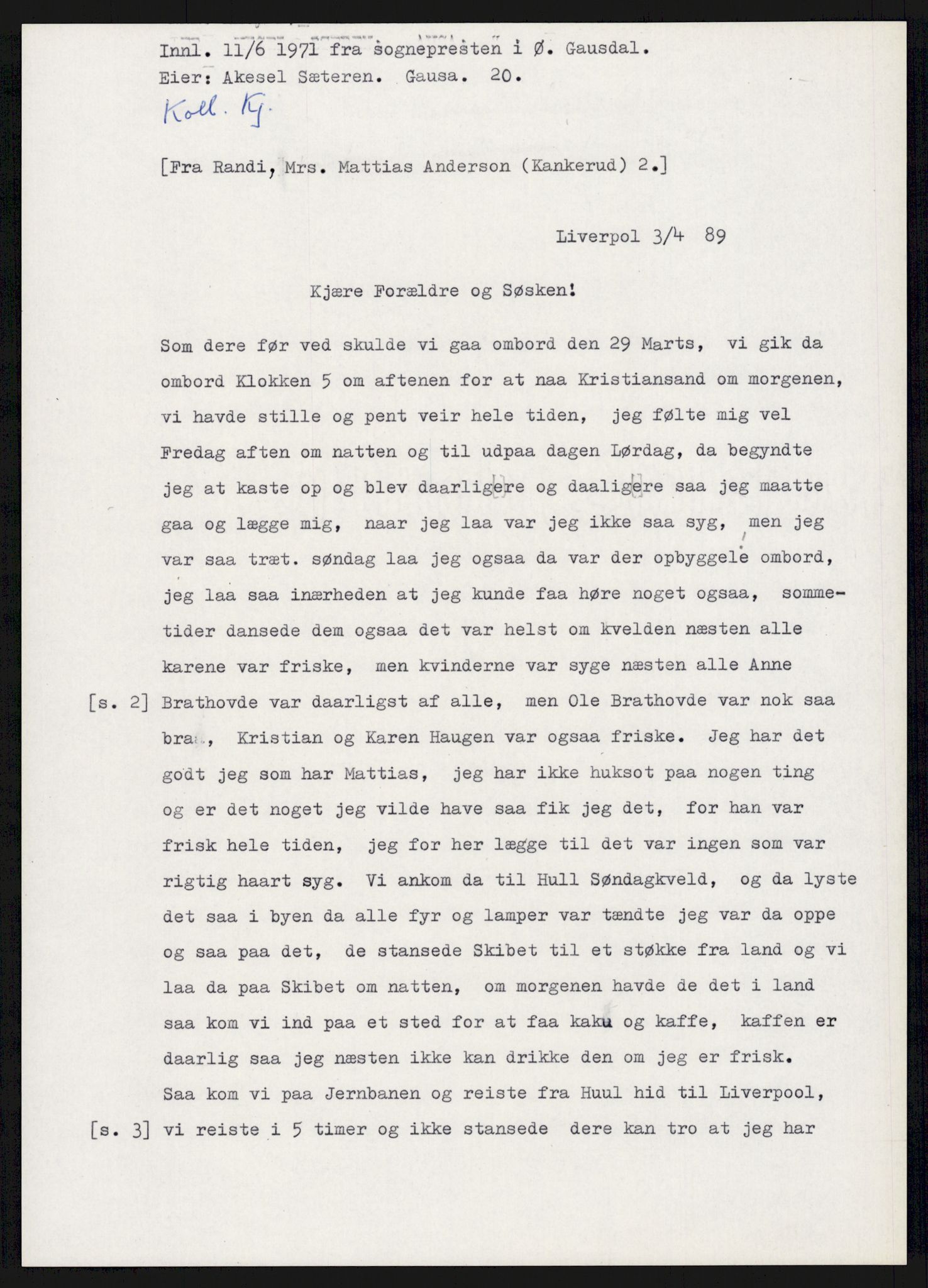 Samlinger til kildeutgivelse, Amerikabrevene, AV/RA-EA-4057/F/L0015: Innlån fra Oppland: Sæteren - Vigerust, 1838-1914, p. 147