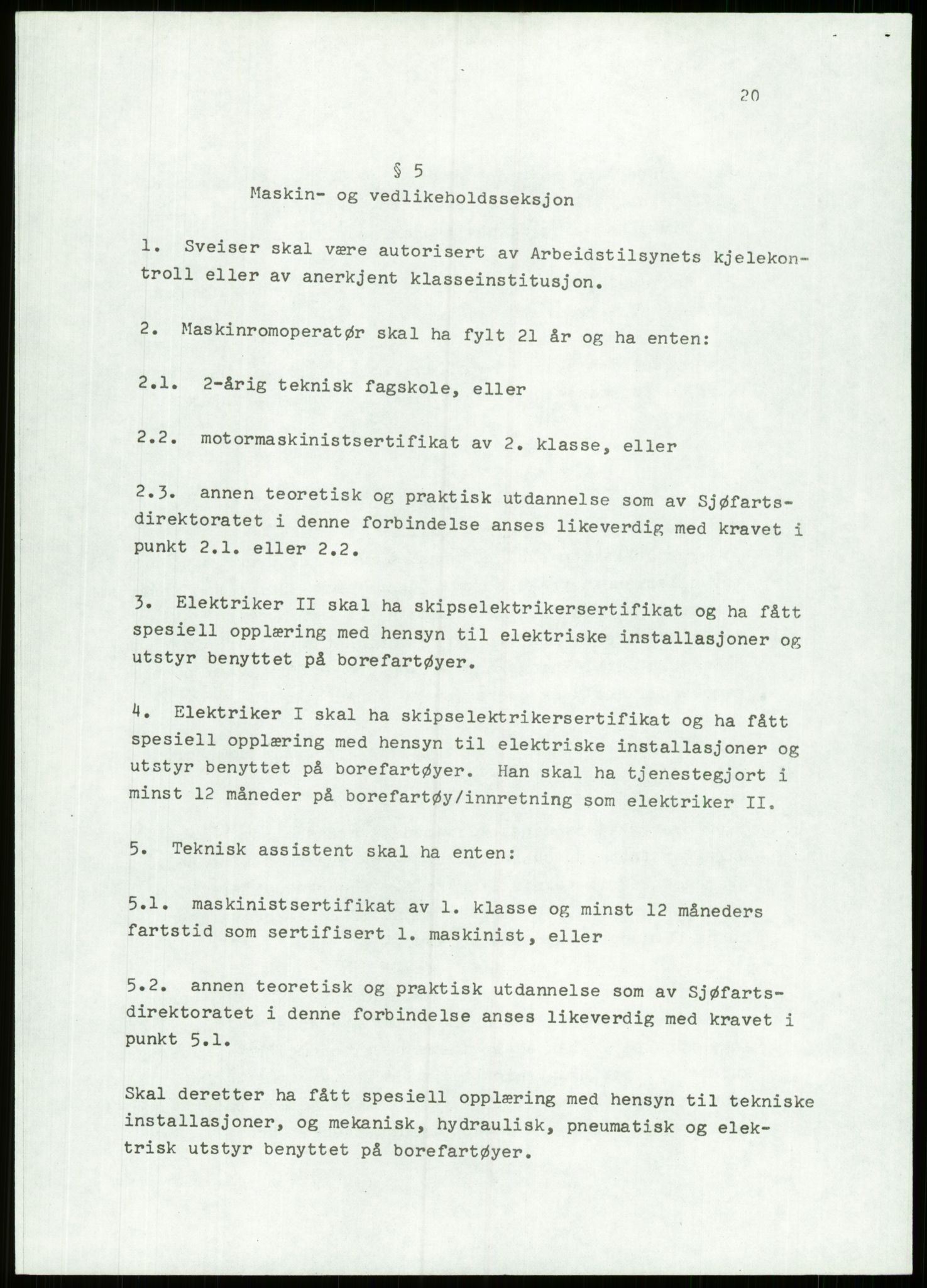 Justisdepartementet, Granskningskommisjonen ved Alexander Kielland-ulykken 27.3.1980, AV/RA-S-1165/D/L0012: H Sjøfartsdirektoratet/Skipskontrollen (Doku.liste + H1-H11, H13, H16-H22 av 52), 1980-1981, p. 360