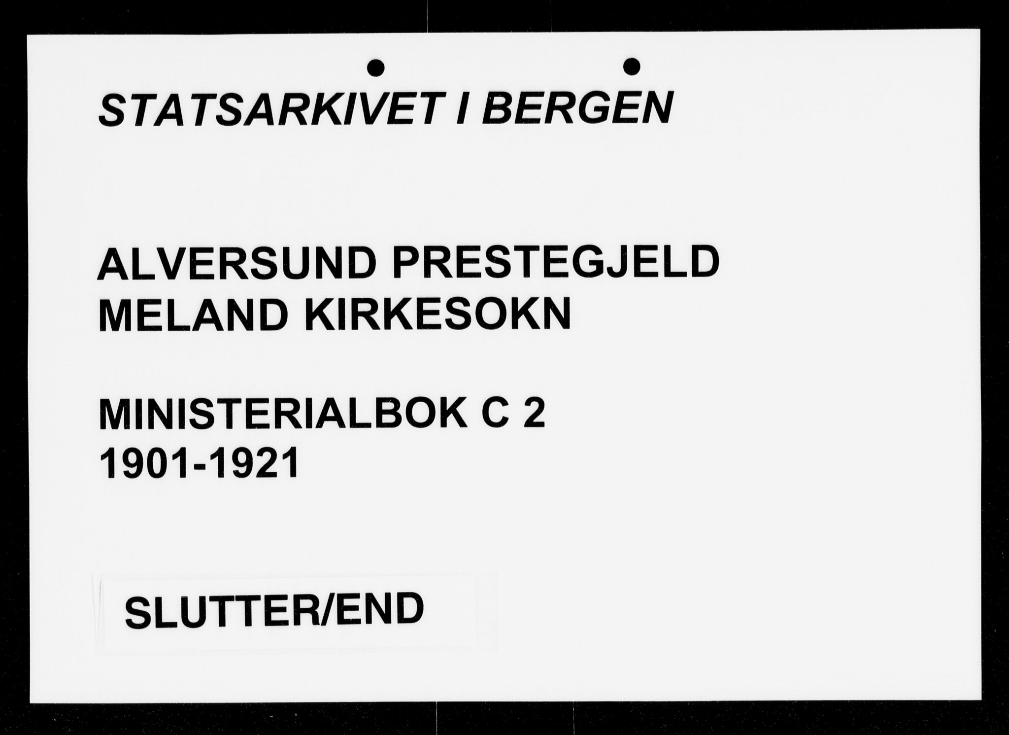 Alversund Sokneprestembete, AV/SAB-A-73901/H/Ha/Haa/Haac/L0002: Parish register (official) no. C 2, 1901-1921