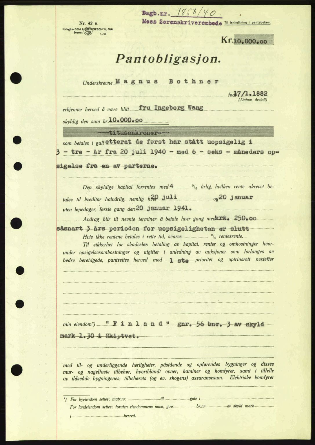 Moss sorenskriveri, SAO/A-10168: Mortgage book no. B10, 1940-1941, Diary no: : 1858/1940