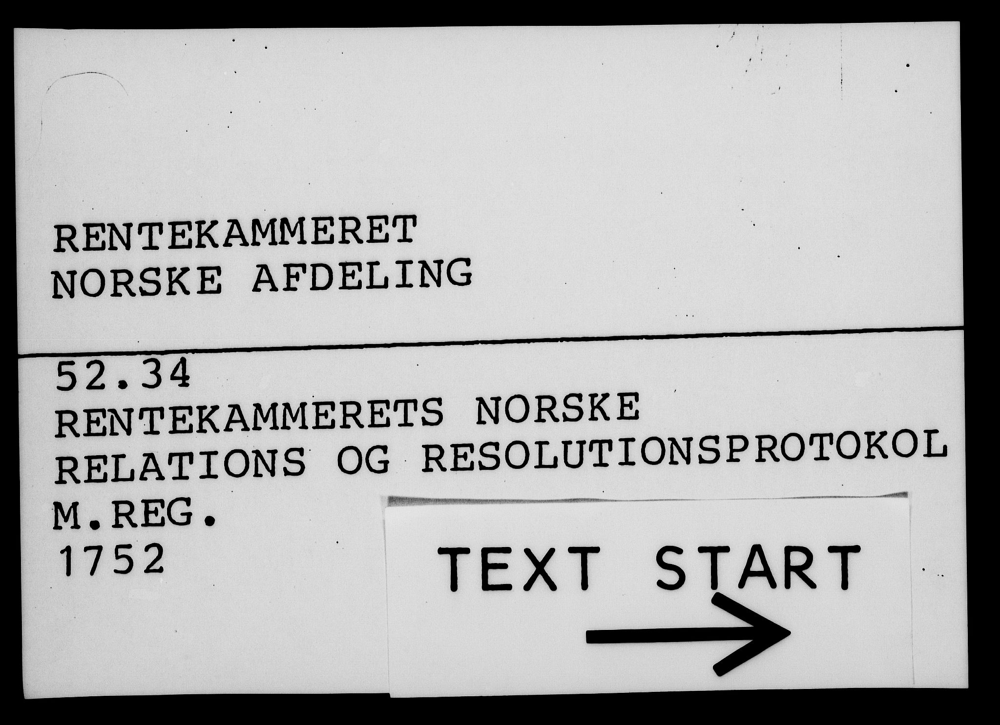 Rentekammeret, Kammerkanselliet, RA/EA-3111/G/Gf/Gfa/L0034: Norsk relasjons- og resolusjonsprotokoll (merket RK 52.34), 1752, p. 1