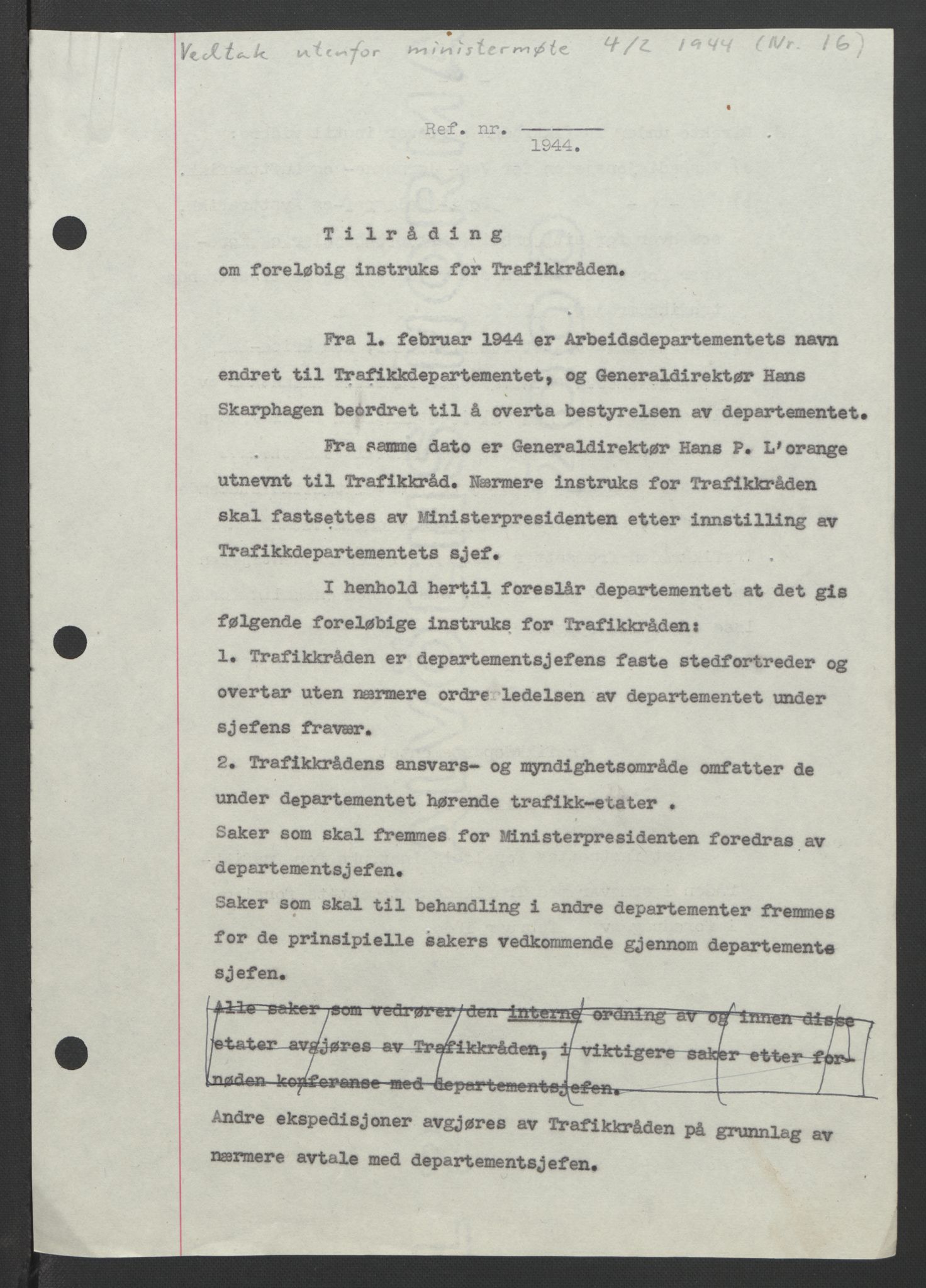 NS-administrasjonen 1940-1945 (Statsrådsekretariatet, de kommisariske statsråder mm), AV/RA-S-4279/D/Db/L0090: Foredrag til vedtak utenfor ministermøte, 1942-1945, p. 177