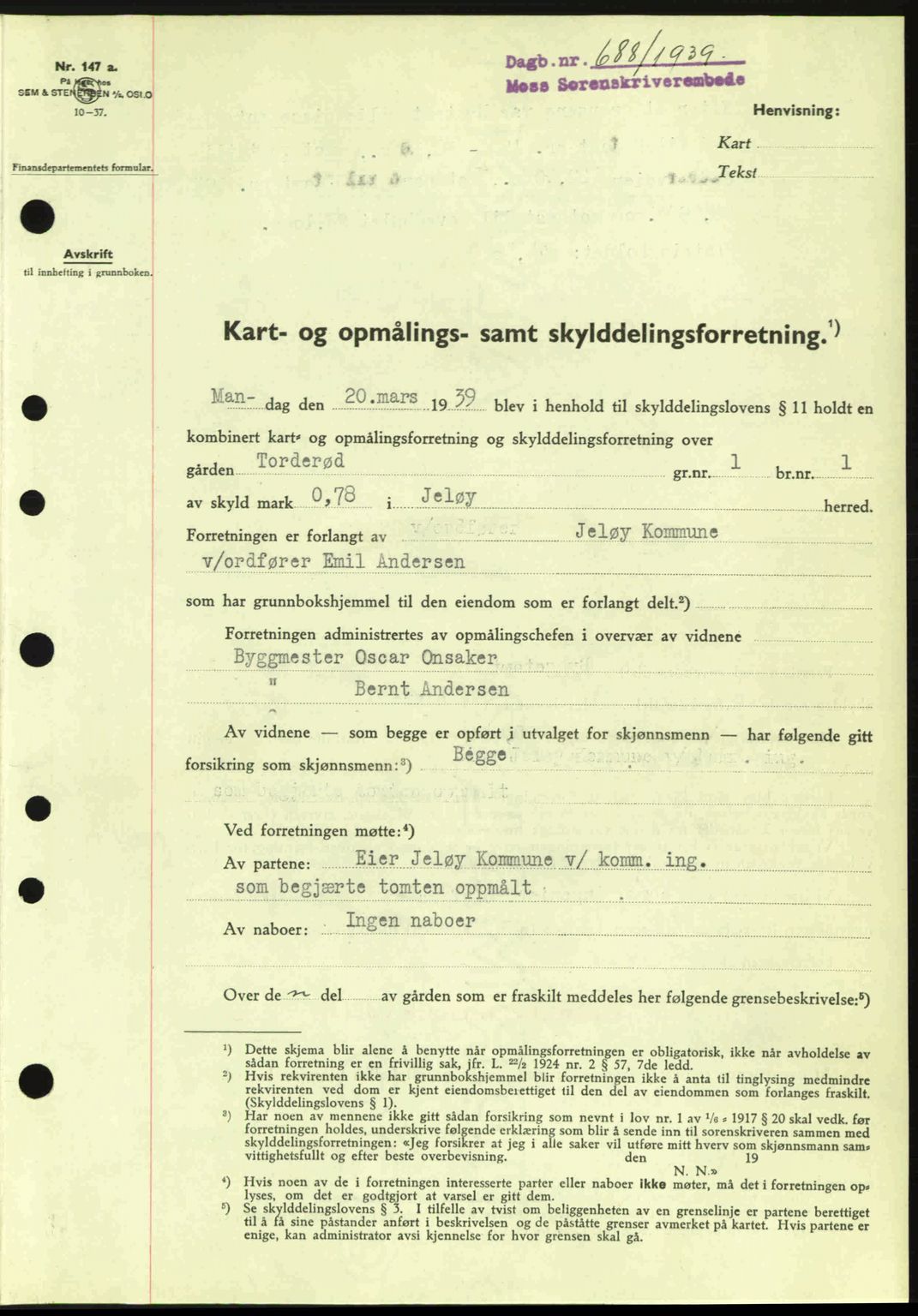 Moss sorenskriveri, SAO/A-10168: Mortgage book no. A5, 1938-1939, Diary no: : 688/1939