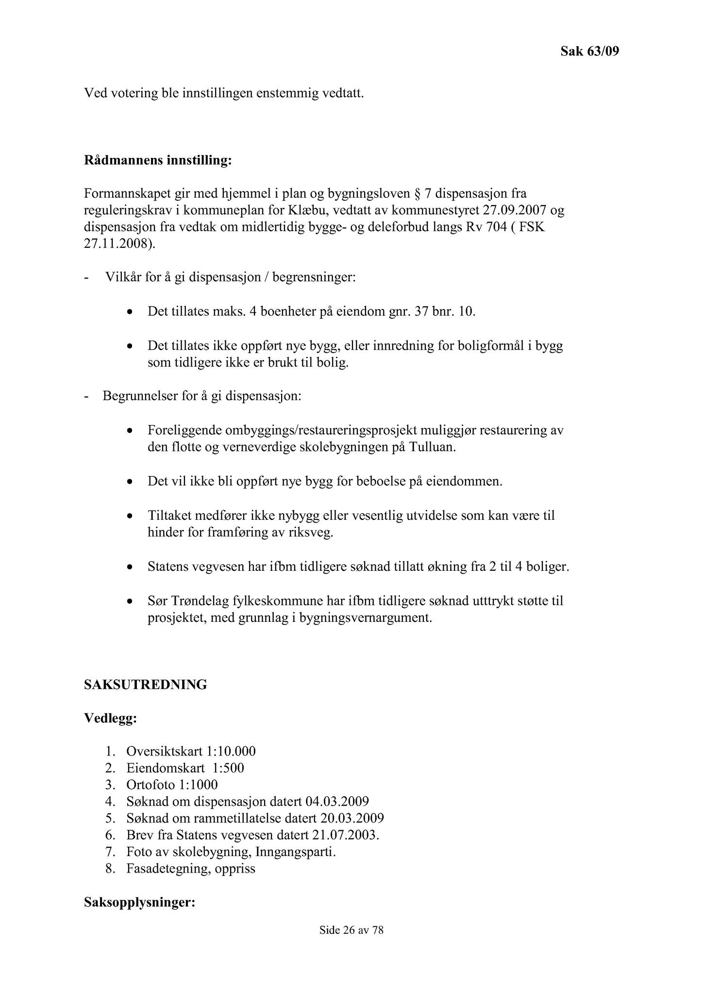 Klæbu Kommune, TRKO/KK/02-FS/L002: Formannsskapet - Møtedokumenter, 2009, p. 83