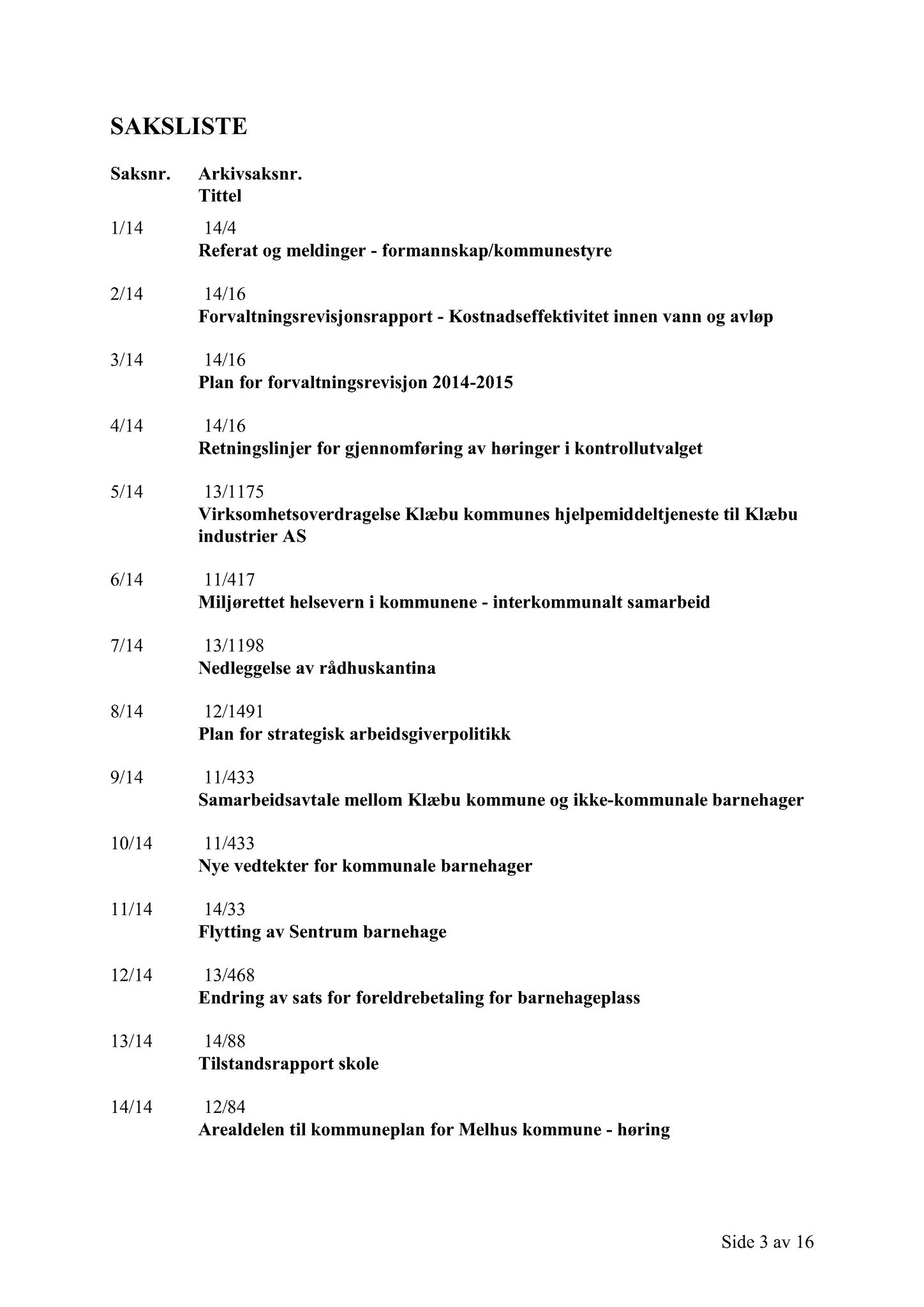 Klæbu Kommune, TRKO/KK/01-KS/L007: Kommunestyret - Møtedokumenter, 2014, p. 334