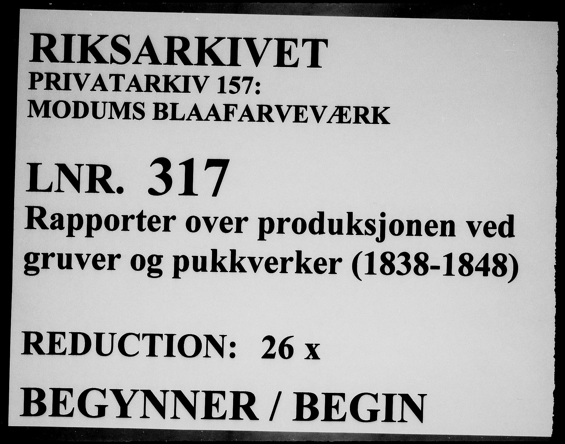 Modums Blaafarveværk, RA/PA-0157/G/Ge/L0317/0001: -- / Rapporter over produksjonen ved gruver og pukkverker(Indberetninger fra gruver og pukkverker), 1838-1848, p. 1