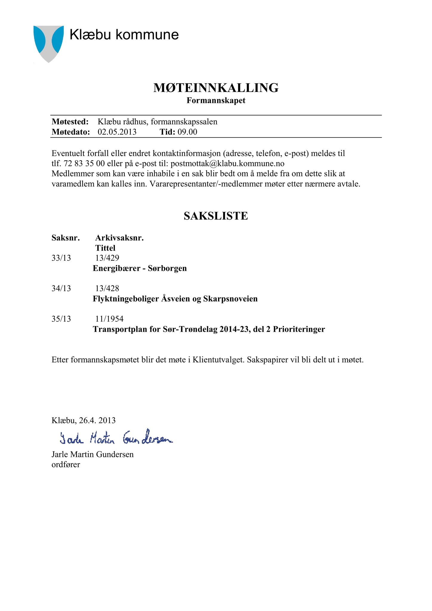 Klæbu Kommune, TRKO/KK/02-FS/L006: Formannsskapet - Møtedokumenter, 2013, p. 767