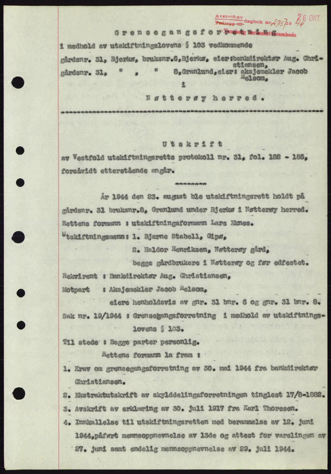 Tønsberg sorenskriveri, AV/SAKO-A-130/G/Ga/Gaa/L0016: Mortgage book no. A16, 1944-1945, Diary no: : 2357/1944