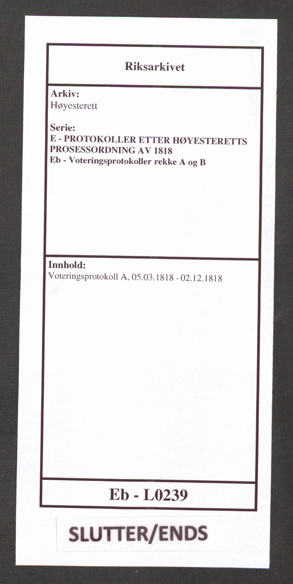 Høyesterett, AV/RA-S-1002/E/Eb/Ebb/L0004/0002: Voteringsprotokoller / Voteringsprotokoll, 1818