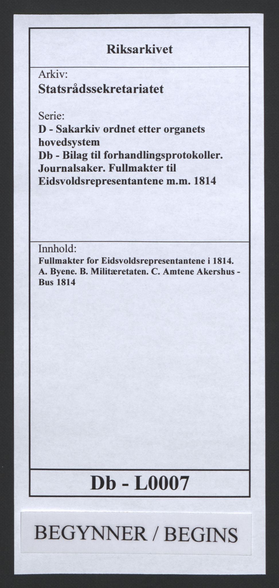 Statsrådssekretariatet, AV/RA-S-1001/D/Db/L0007: Fullmakter for Eidsvollsrepresentantene i 1814. , 1814, p. 1