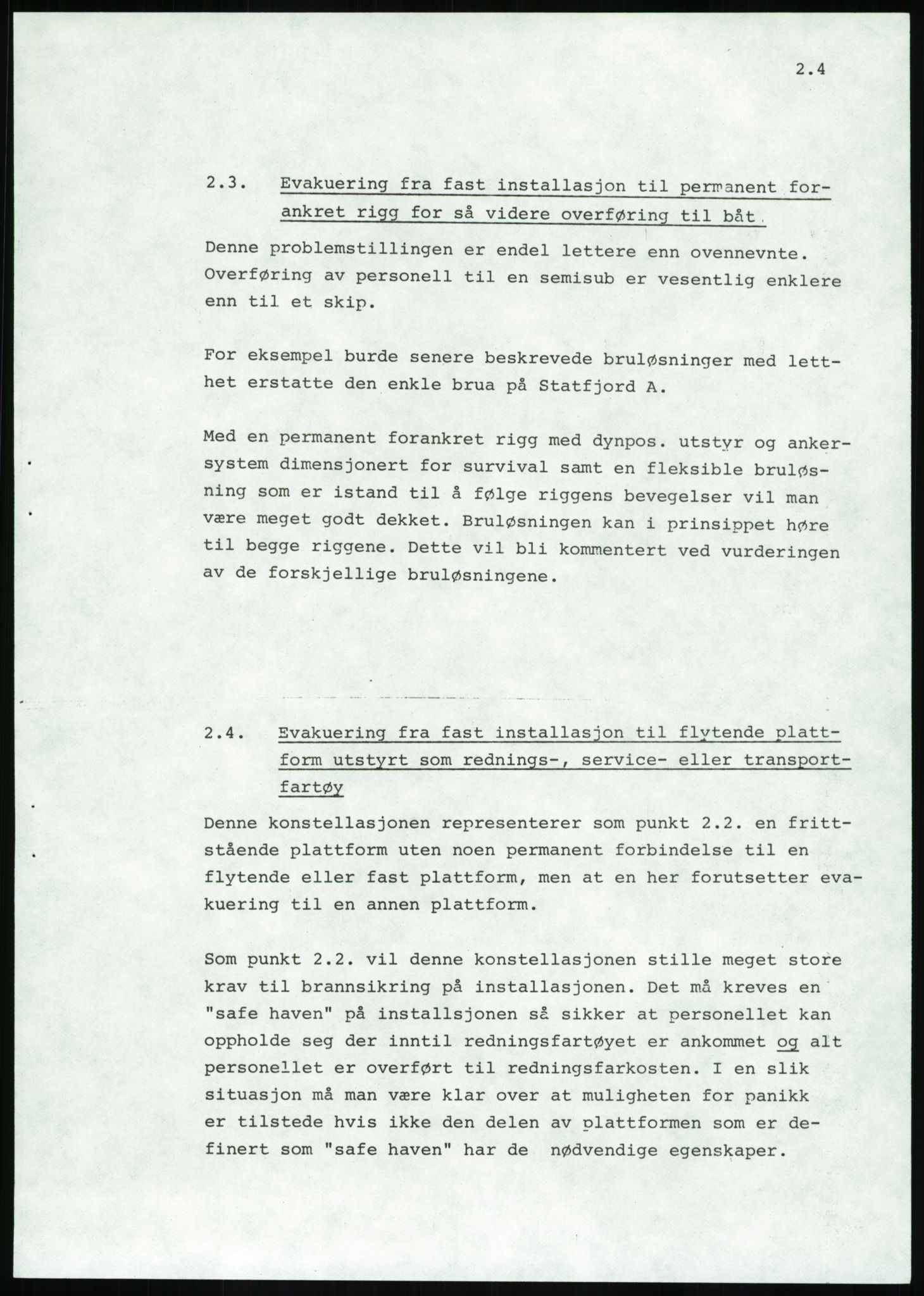 Justisdepartementet, Granskningskommisjonen ved Alexander Kielland-ulykken 27.3.1980, AV/RA-S-1165/D/L0020: X Opplæring/Kompetanse (Doku.liste + X1-X18 av 18)/Y Forskningsprosjekter (Doku.liste + Y1-Y7 av 9), 1980-1981, p. 563