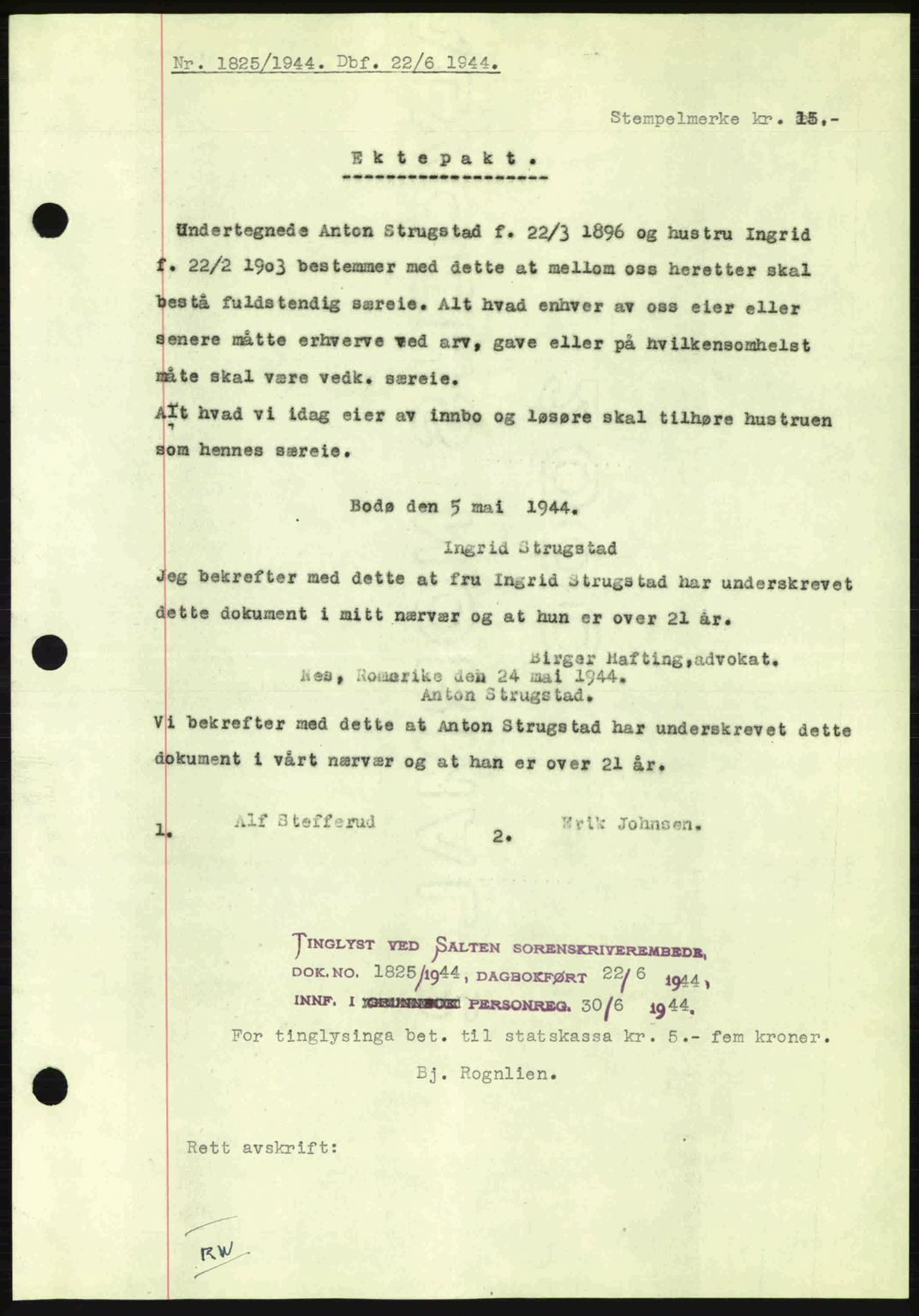 Salten sorenskriveri, AV/SAT-A-4578/1/2/2C: Mortgage book no. A14-15, 1943-1945, Diary no: : 1825/1944