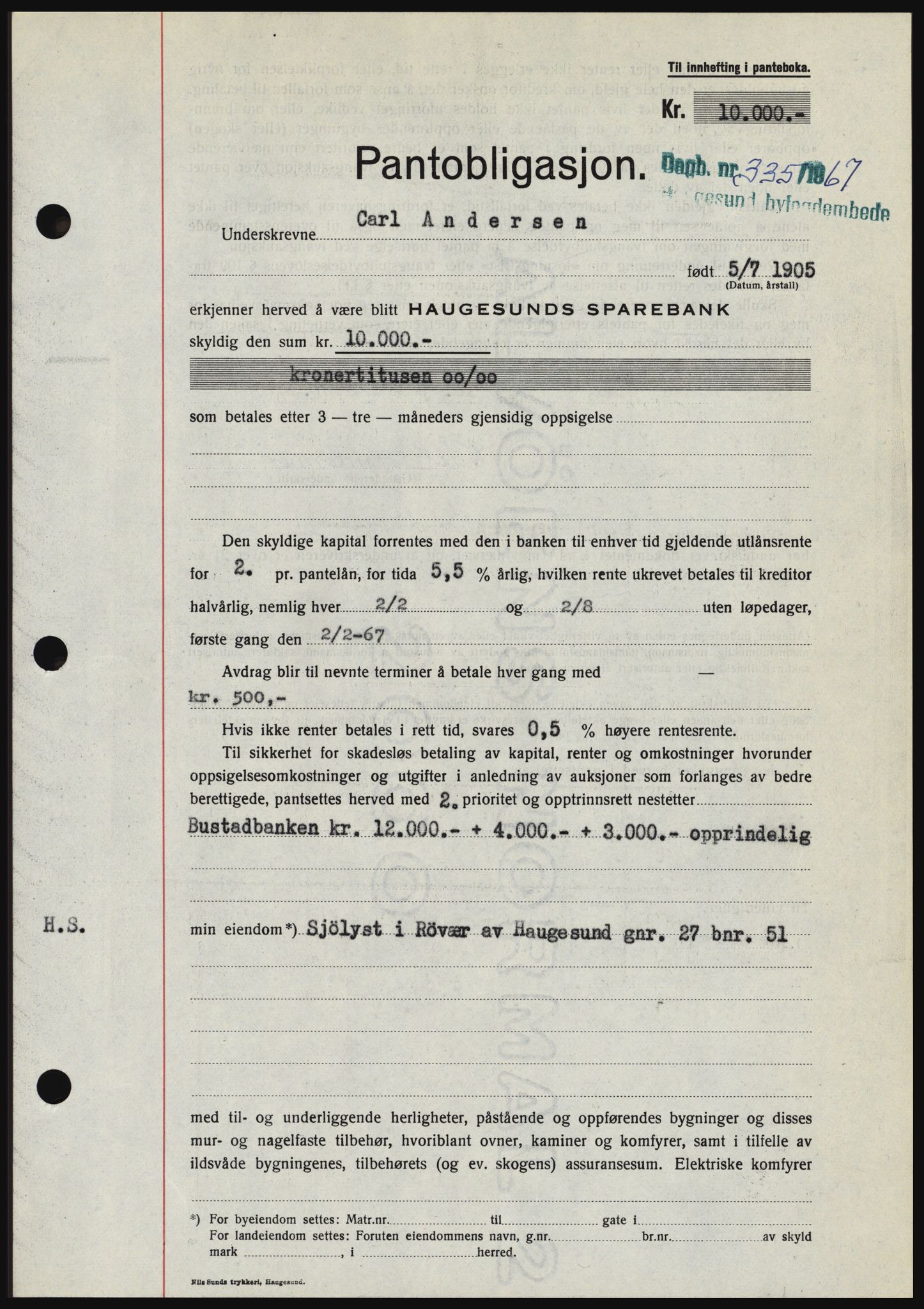 Haugesund tingrett, SAST/A-101415/01/II/IIC/L0056: Mortgage book no. B 56, 1966-1967, Diary no: : 335/1967