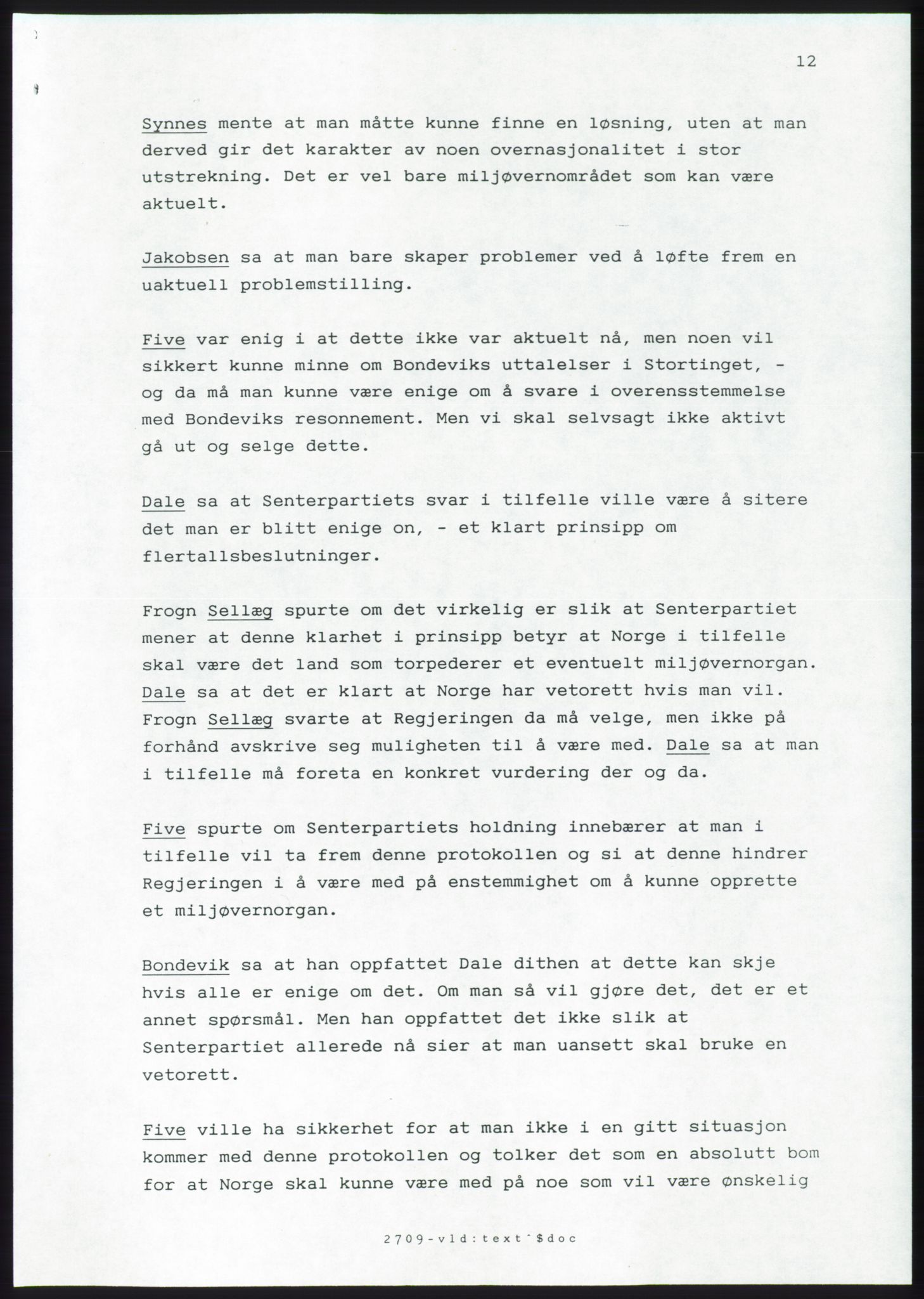 Forhandlingsmøtene 1989 mellom Høyre, KrF og Senterpartiet om dannelse av regjering, AV/RA-PA-0697/A/L0001: Forhandlingsprotokoll med vedlegg, 1989, p. 263