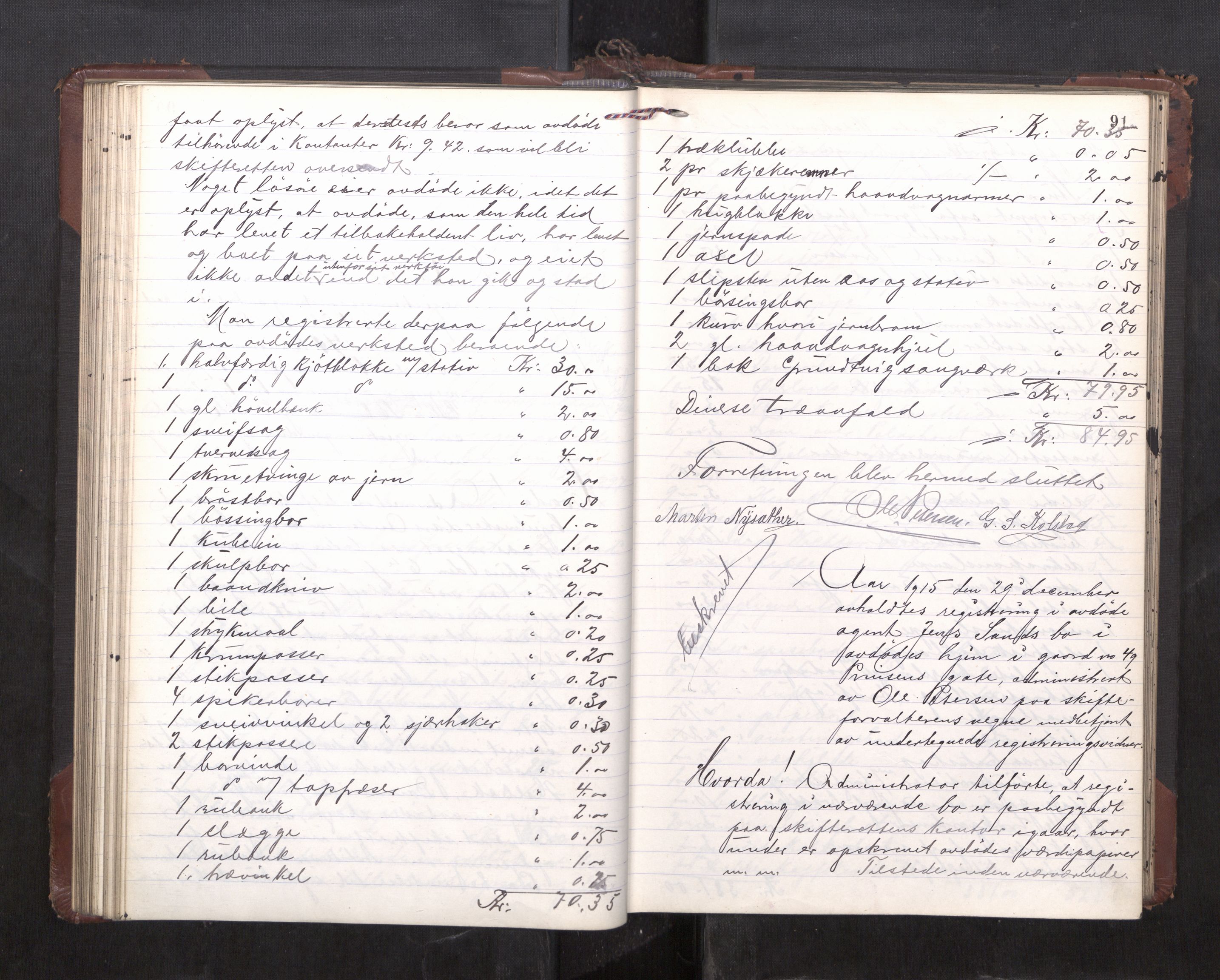 Trondheim byfogd, AV/SAT-A-0003/1/3/3C/L0036: Skifteregistreringsprotokoll - 14/4-24/9. (u/ register), 1915-1918, p. 91