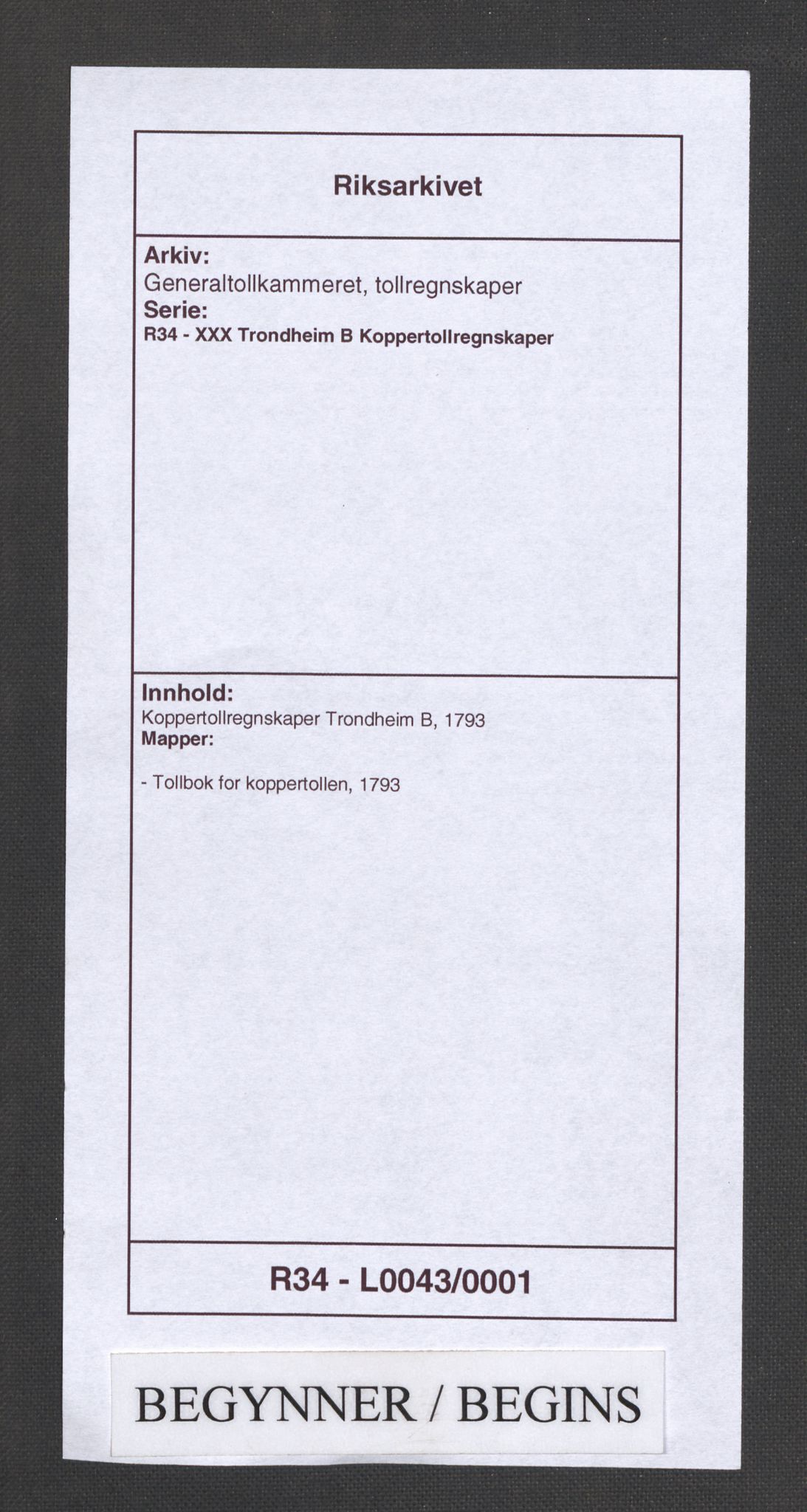 Generaltollkammeret, tollregnskaper, RA/EA-5490/R34/L0043/0001: Koppertollregnskaper Trondheim B / Tollbok for koppertollen, 1793