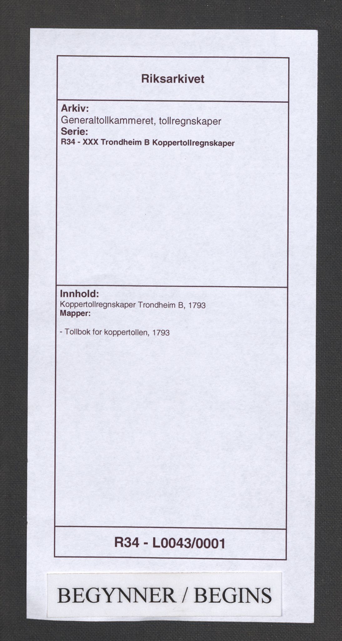 Generaltollkammeret, tollregnskaper, AV/RA-EA-5490/R34/L0043/0001: Koppertollregnskaper Trondheim B / Tollbok for koppertollen, 1793