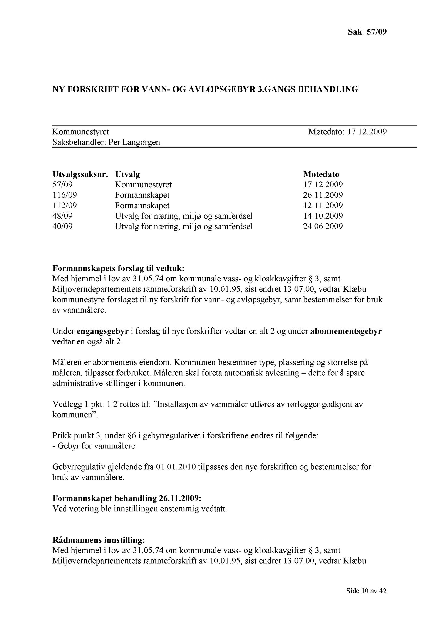 Klæbu Kommune, TRKO/KK/01-KS/L002: Kommunestyret - Møtedokumenter, 2009, p. 732