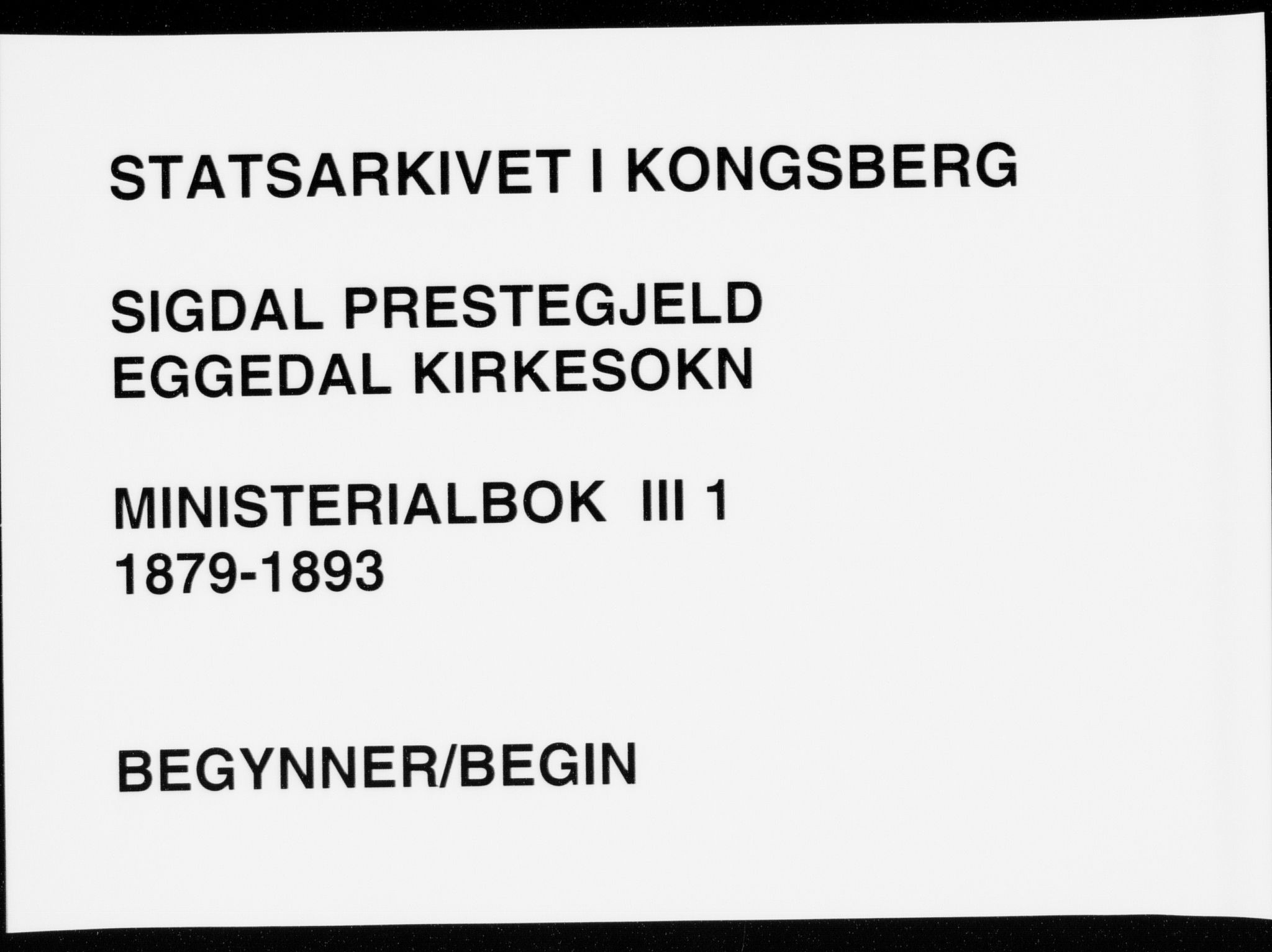 Sigdal kirkebøker, AV/SAKO-A-245/F/Fc/L0001: Parish register (official) no. III 1, 1879-1893