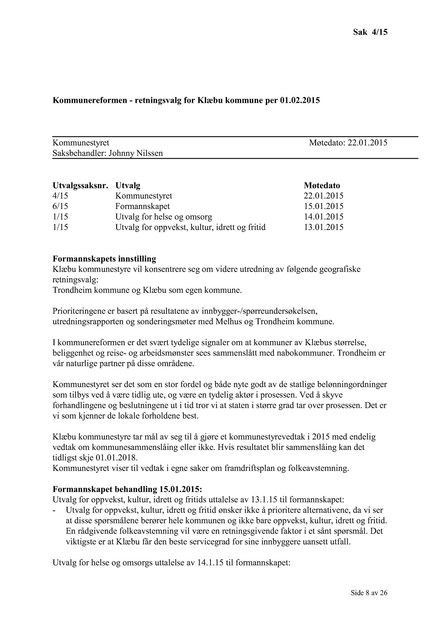 Klæbu Kommune, TRKO/KK/01-KS/L008: Kommunestyret - Møtedokumenter, 2015, p. 8