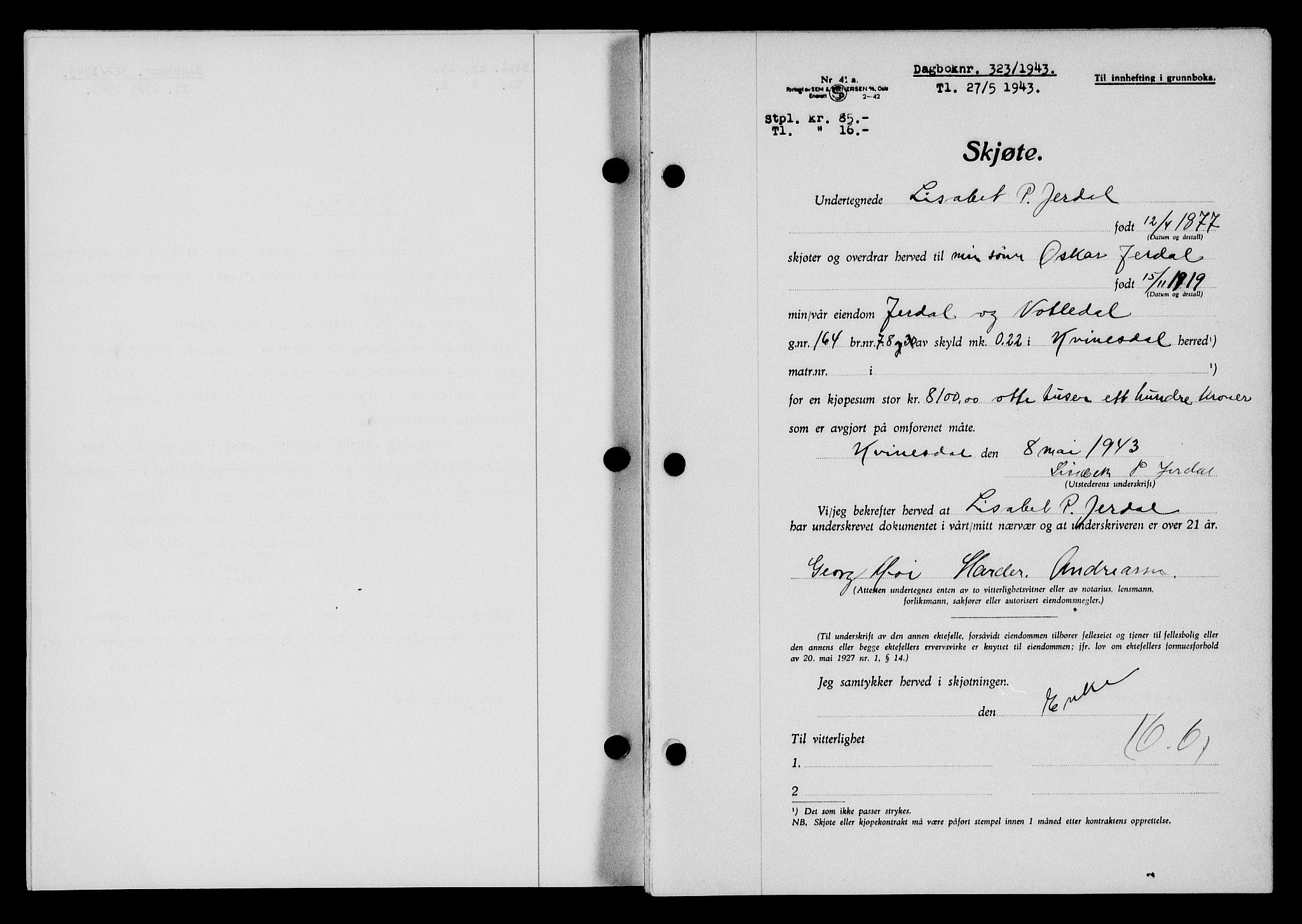 Flekkefjord sorenskriveri, SAK/1221-0001/G/Gb/Gba/L0058: Mortgage book no. A-6, 1942-1944, Diary no: : 323/1943