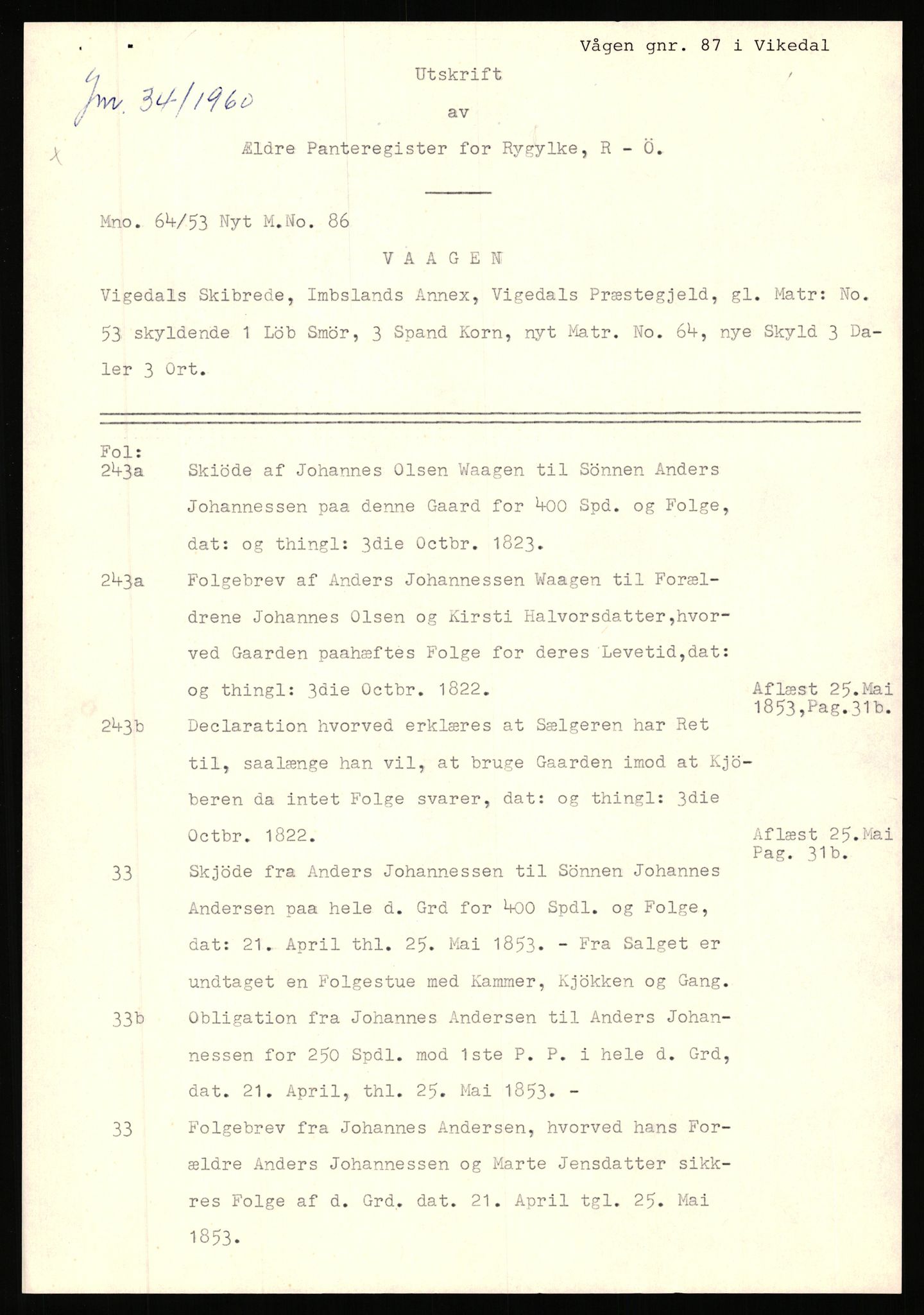 Statsarkivet i Stavanger, AV/SAST-A-101971/03/Y/Yj/L0097: Avskrifter sortert etter gårdsnavn: Vågen - Øiestad, 1750-1930, p. 17