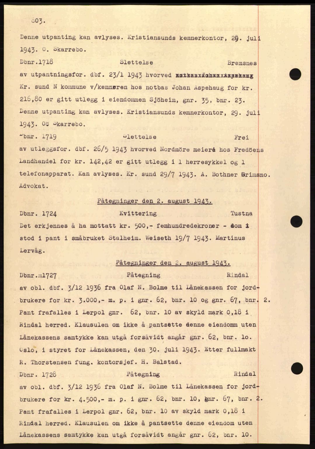 Nordmøre sorenskriveri, AV/SAT-A-4132/1/2/2Ca: Mortgage book no. C81, 1940-1945, Diary no: : 1718/1943